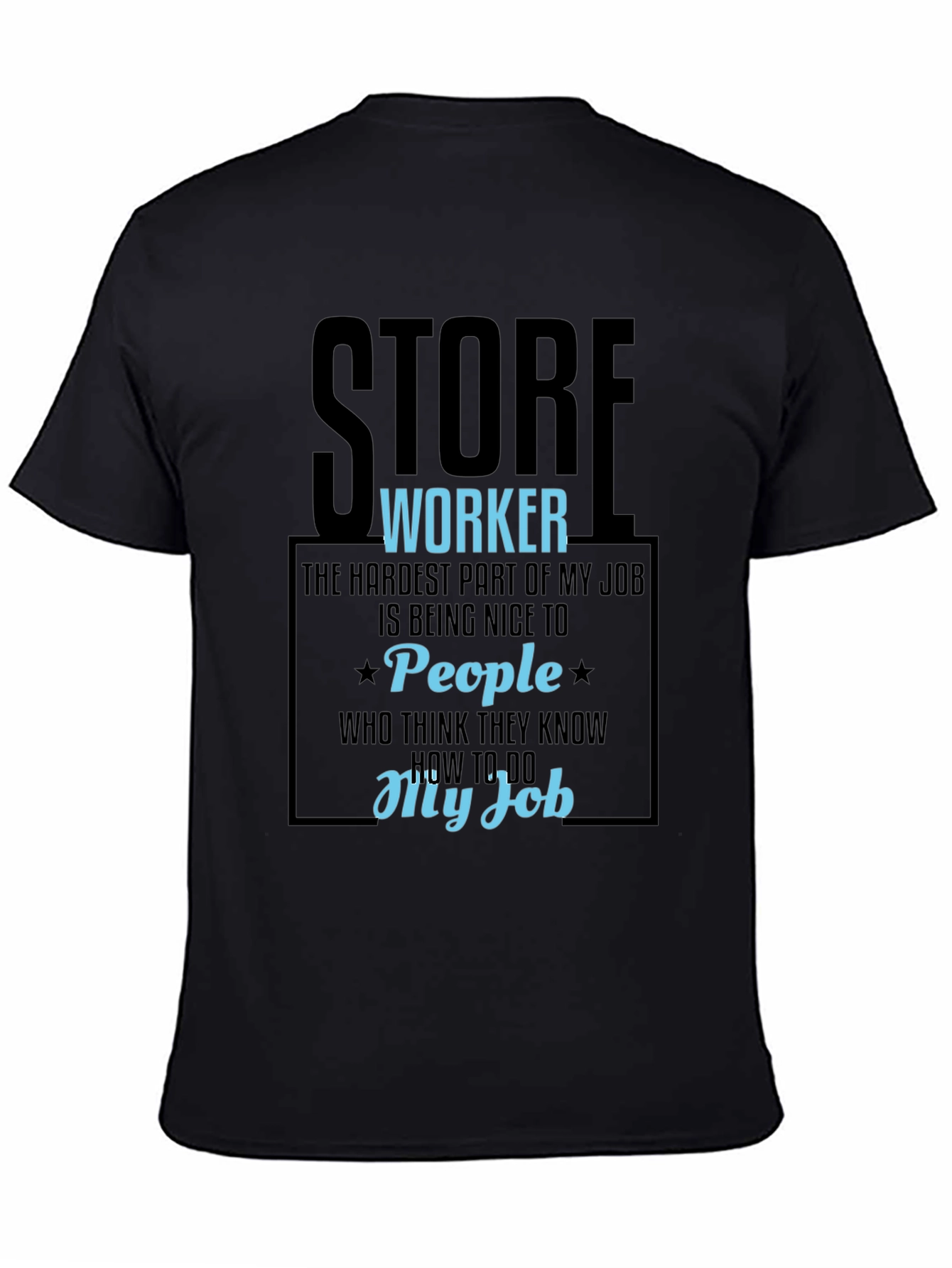 Store Worker Humor Graphic Tee - 4