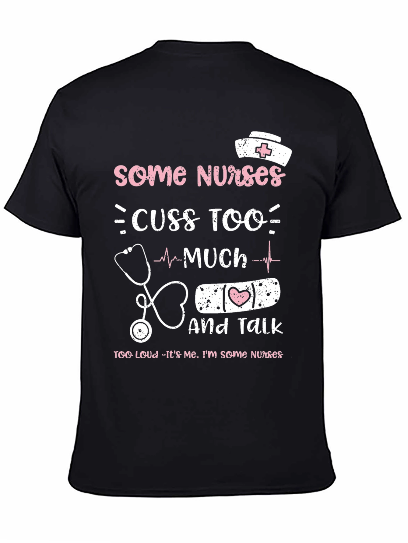 Black Some Nurses T-Shirt Funny Nurse Gift view 4
