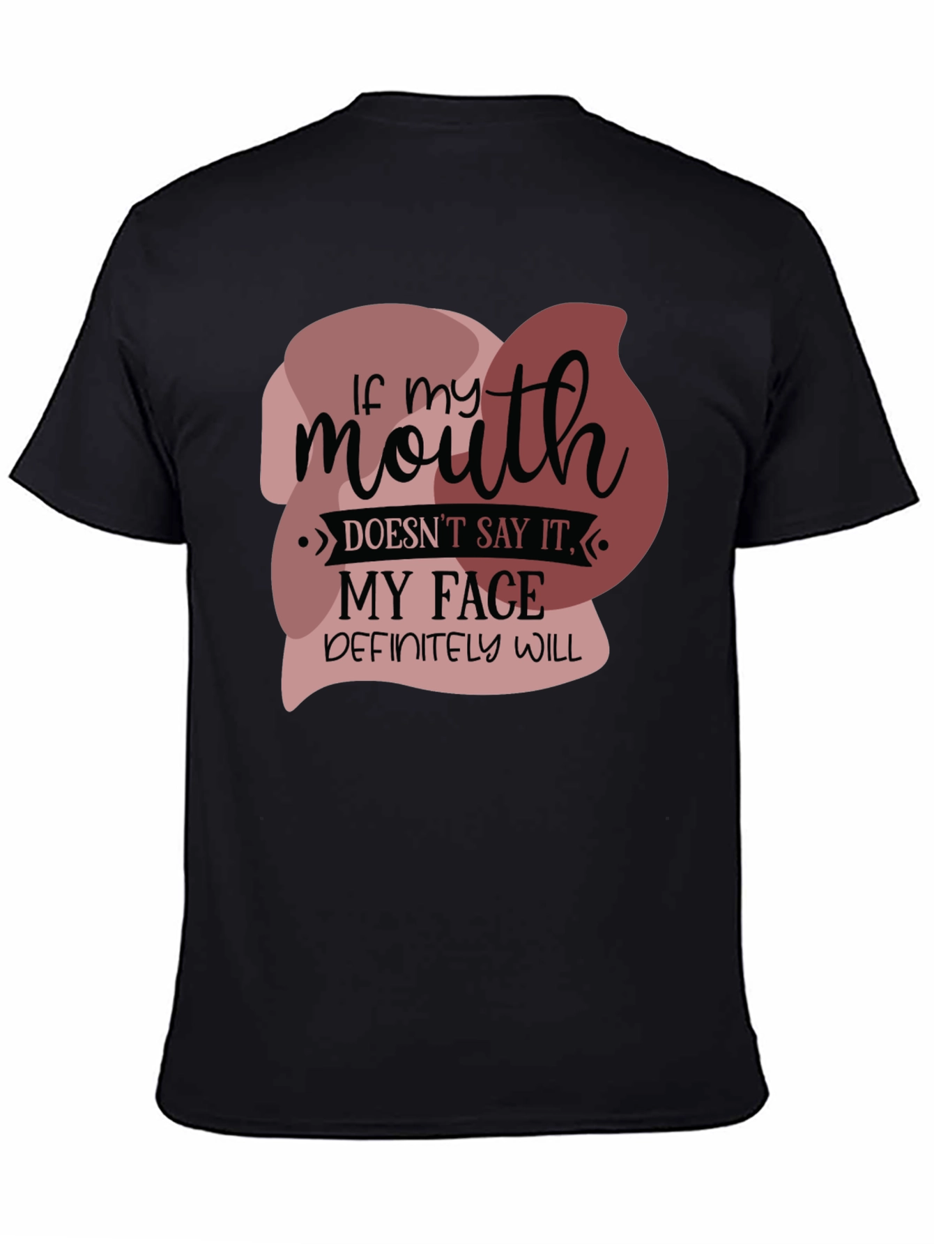 Black Funny 'If my mouth doesn't say it' Graphic Tee view 4
