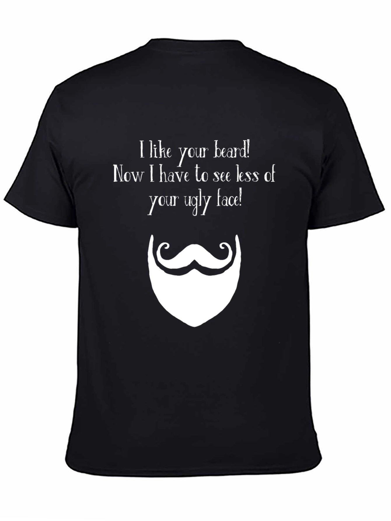 Black Funny Beard T-Shirt - I Like Your Beard view 4