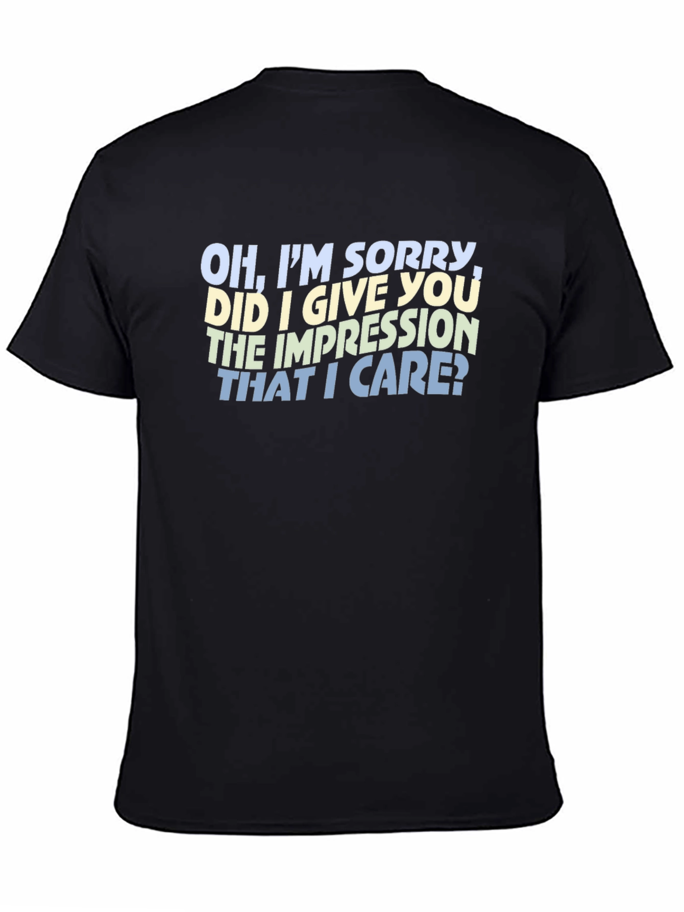 Black Sarcastic Statement T-Shirt - Oh I'm Sorry view 4