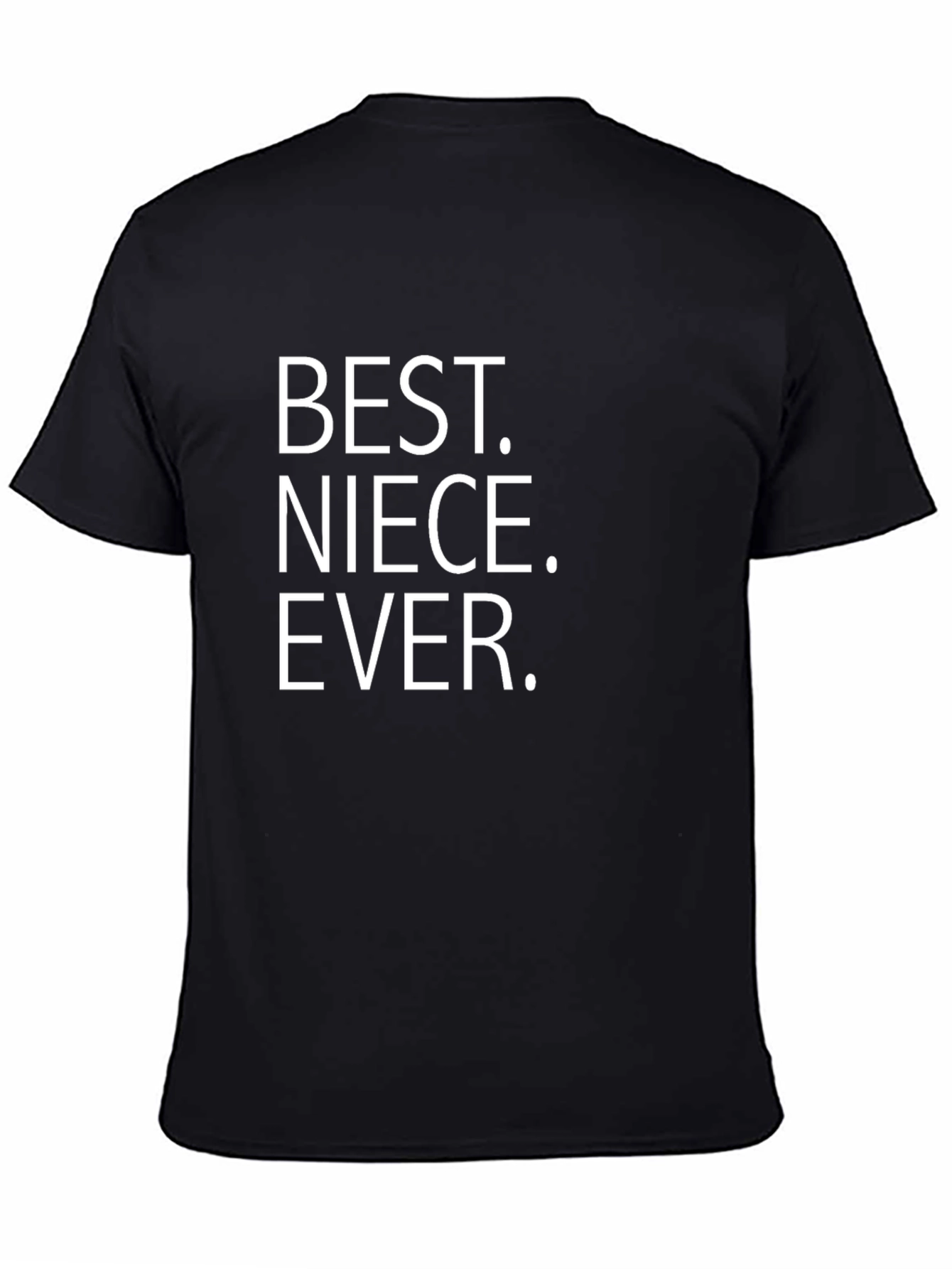 Black Best Niece Ever T-Shirt, Black Crew Neck Tee view 4