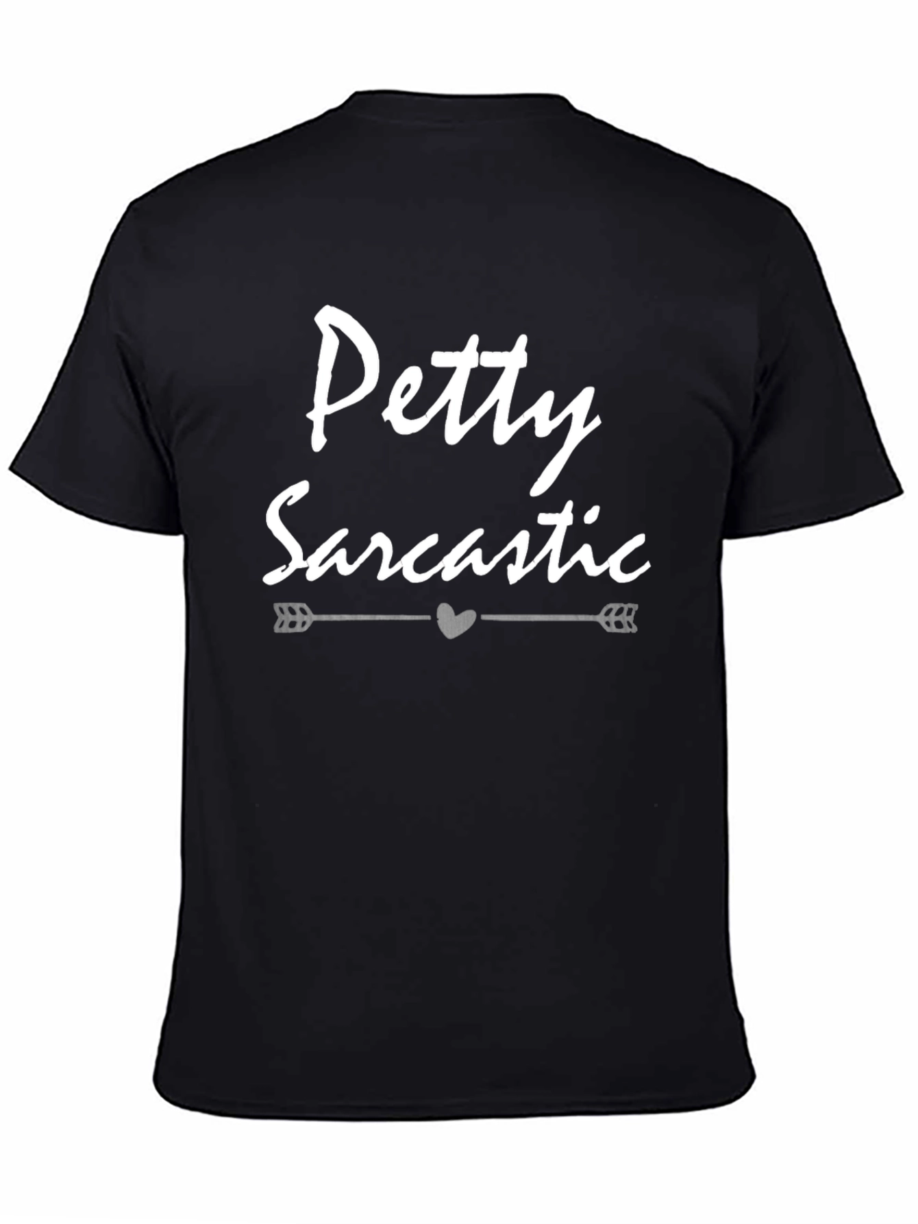Black Petty Sarcastic Graphic T-Shirt - Unisex Casual Tee view 4