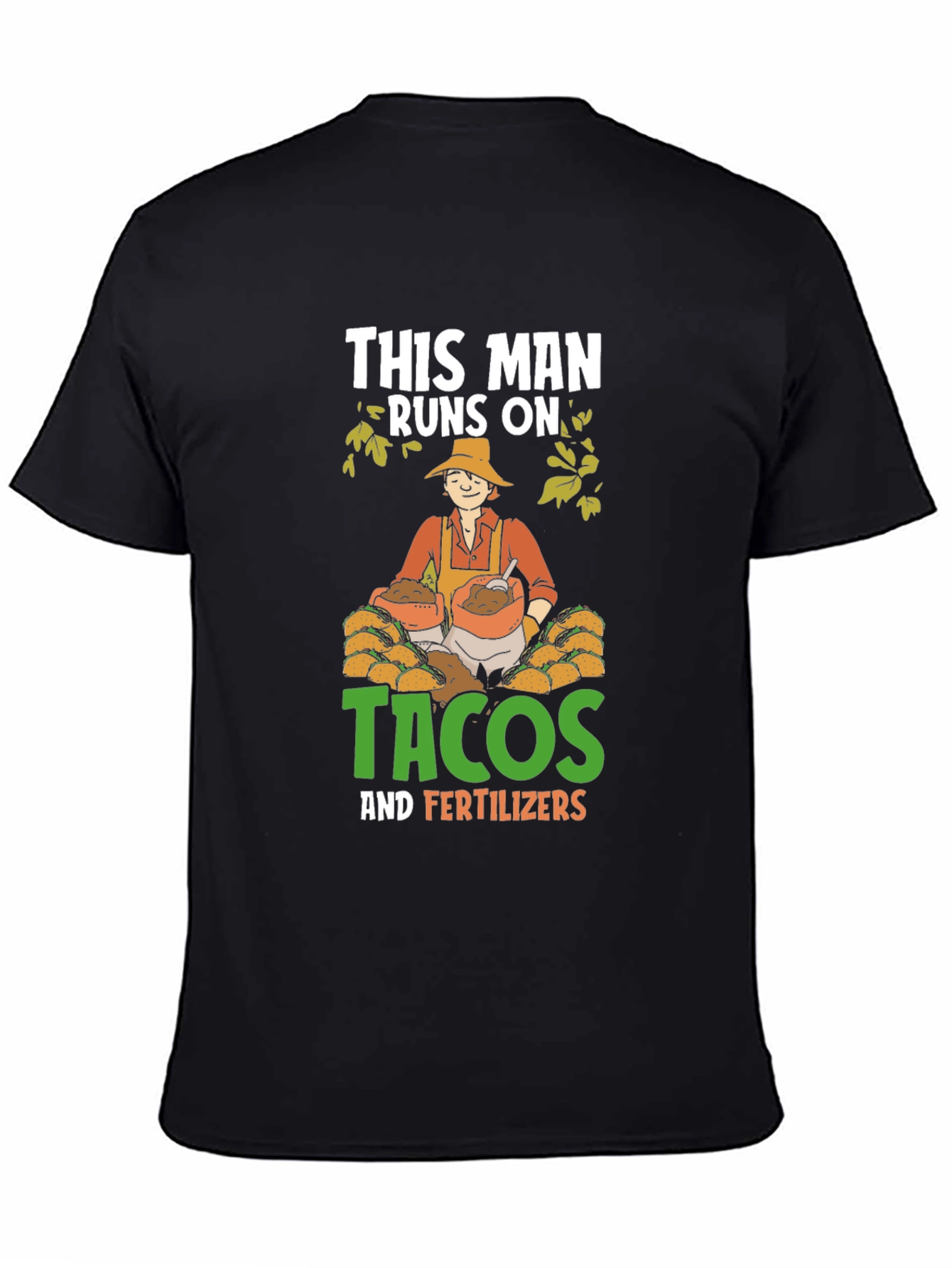 Black Tacos & Fertilizer T-Shirt - Funny Farmer Tee view 4