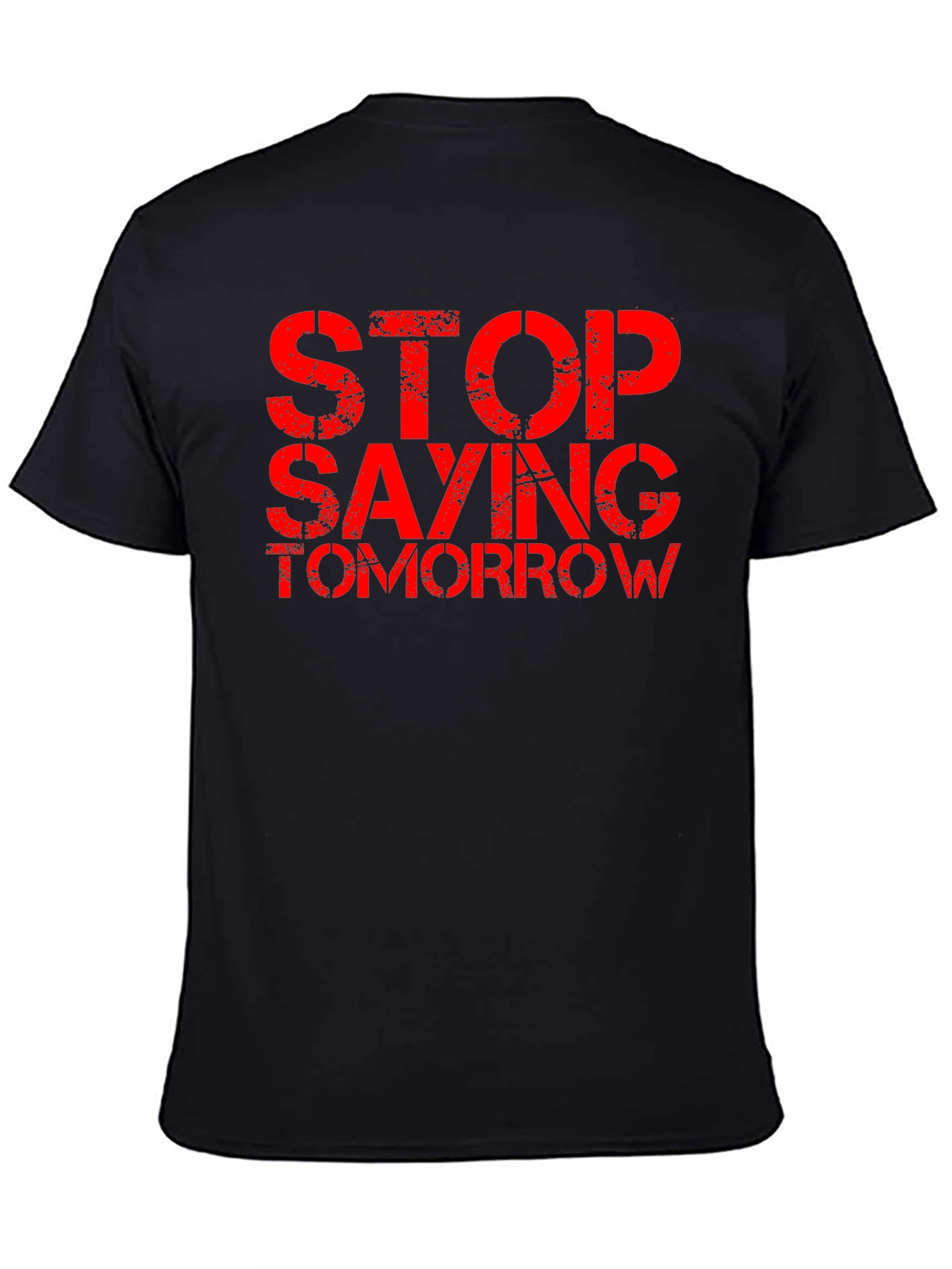 Black Stop Saying Tomorrow Graphic Tee view 4