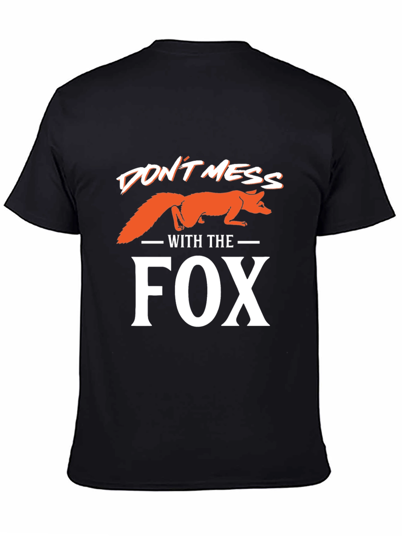 Black Don't Mess With the Fox T-Shirt view 4