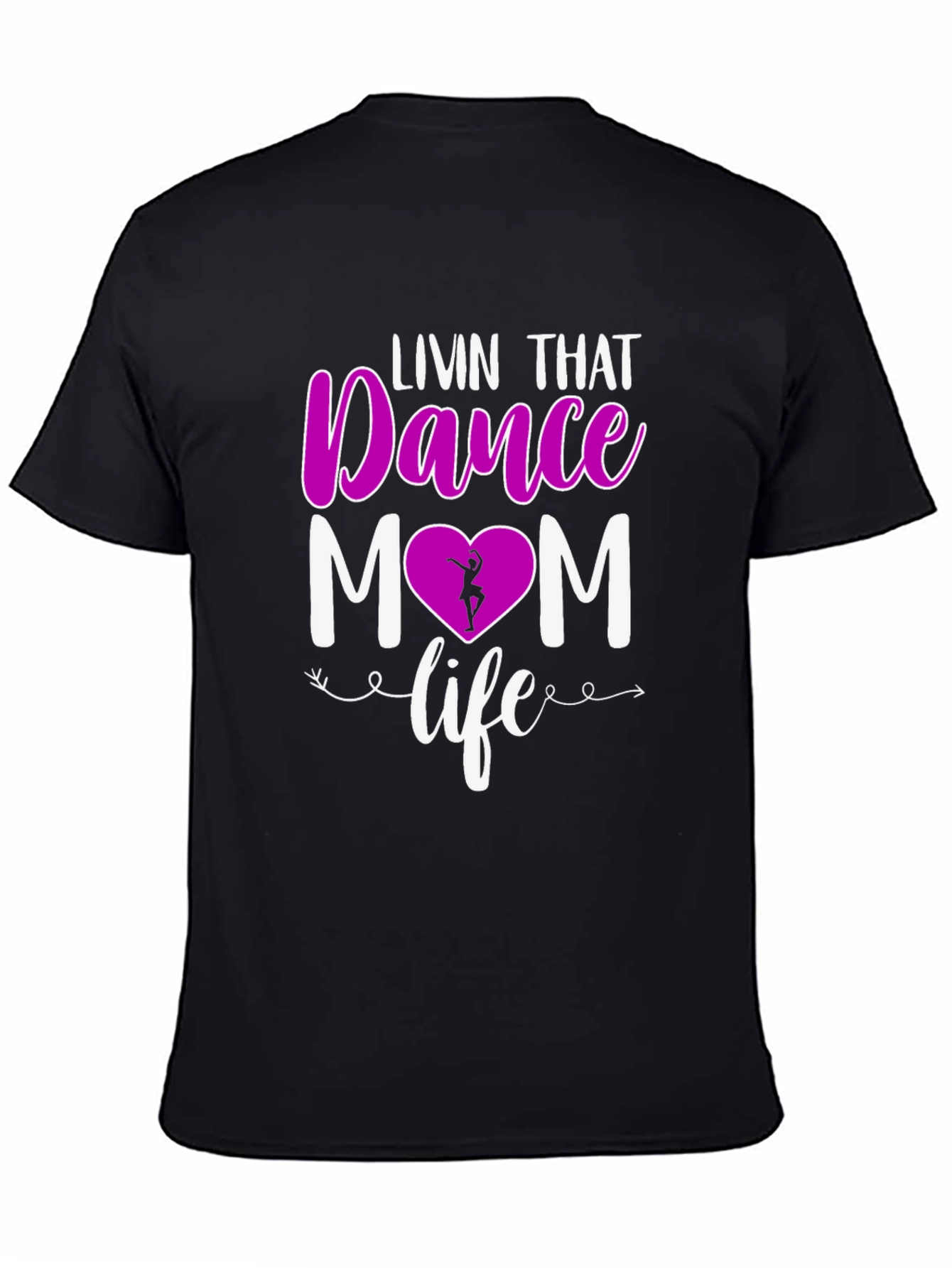 Black Dance Mom T-Shirt - Livin' That Life! view 4