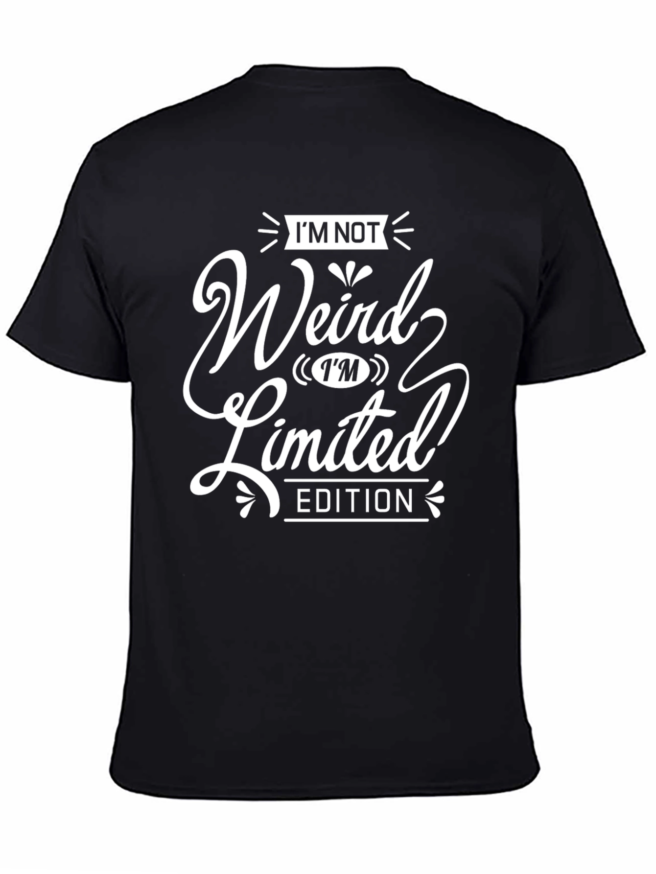 Black I'm Not Weird Limited Edition Black T-Shirt view 4