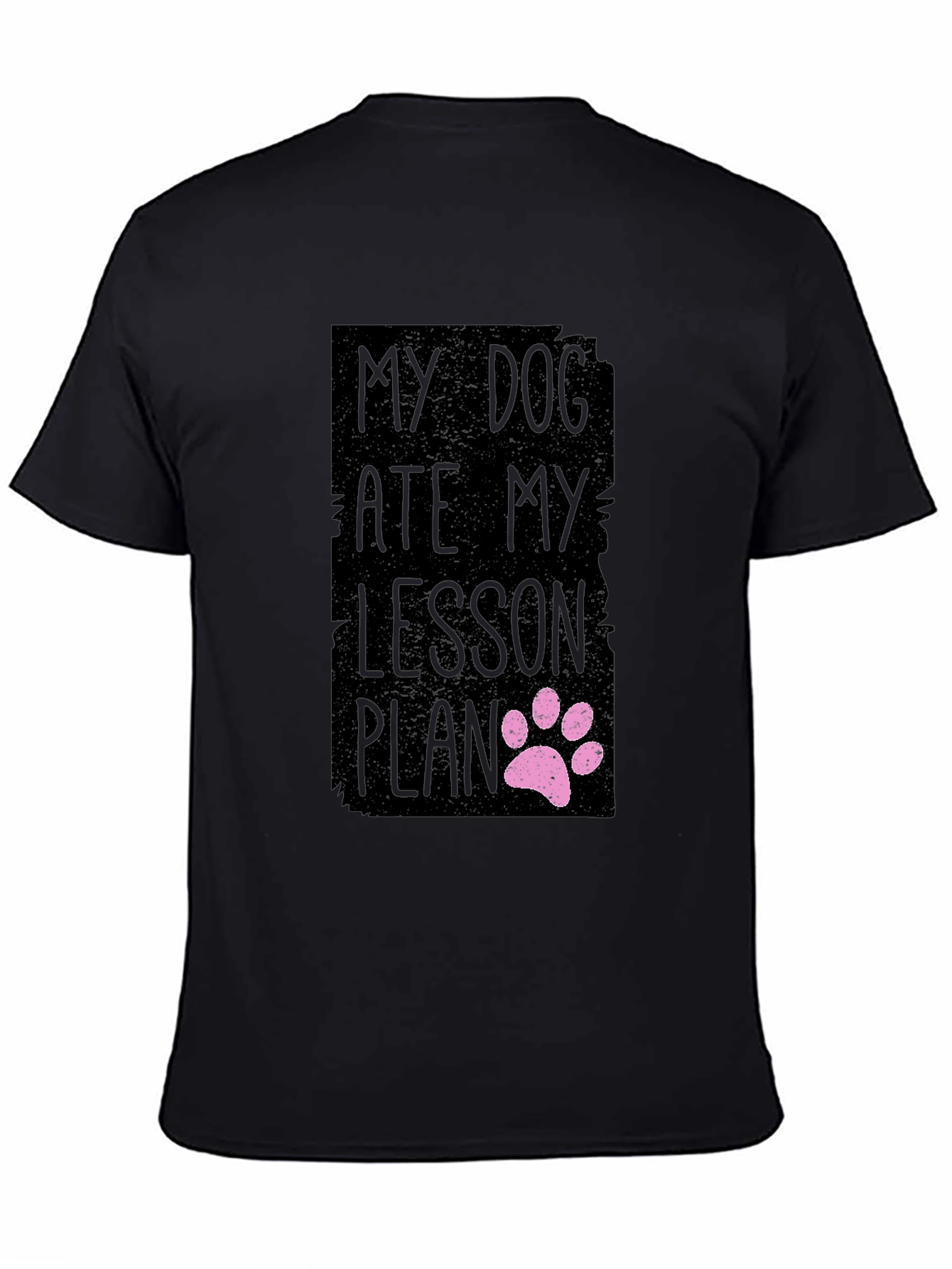 Black My Dog Ate My Lesson Plan Black T-Shirt view 4