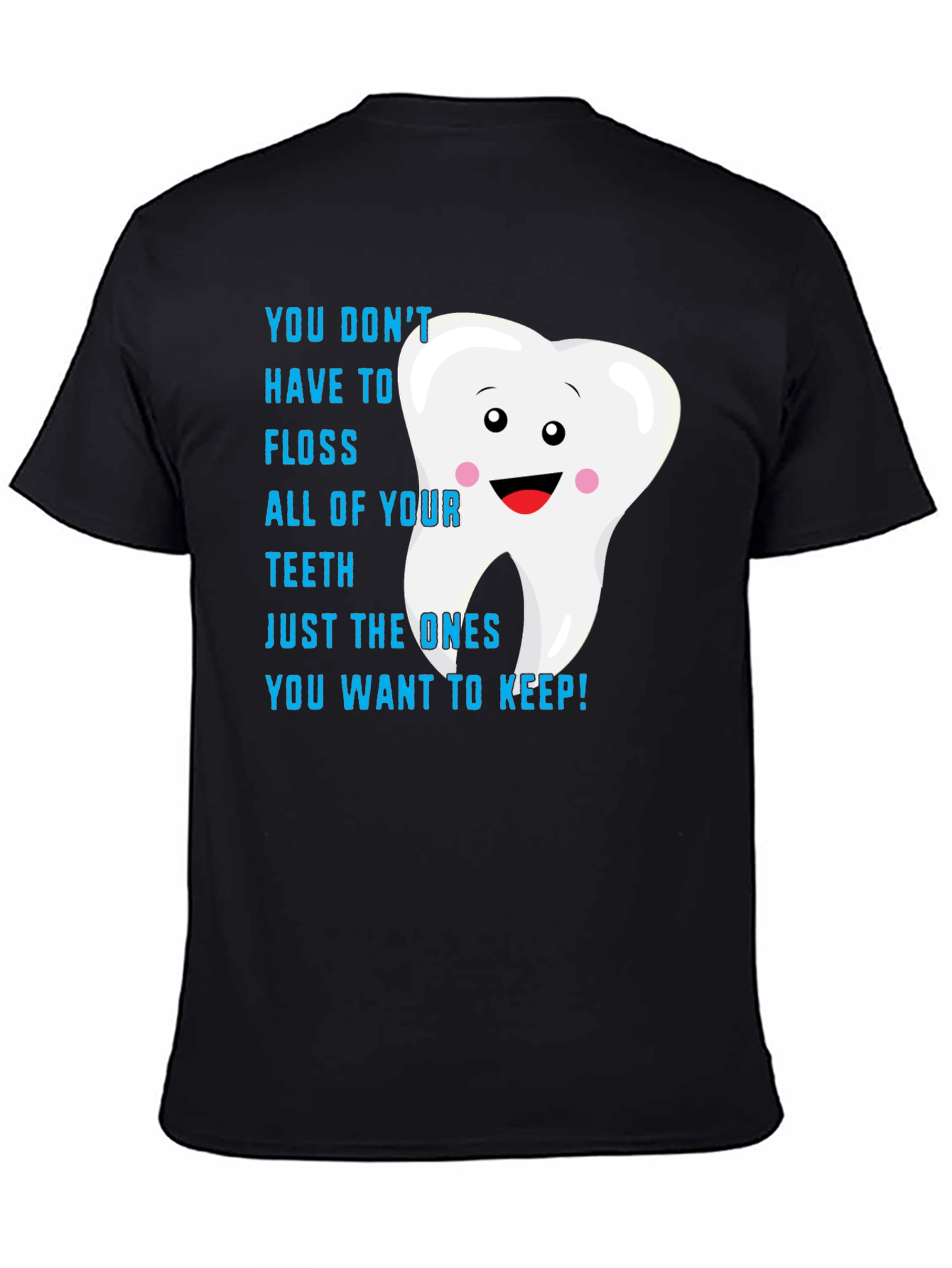 Black Funny Dental Floss Reminder T-Shirt view 4