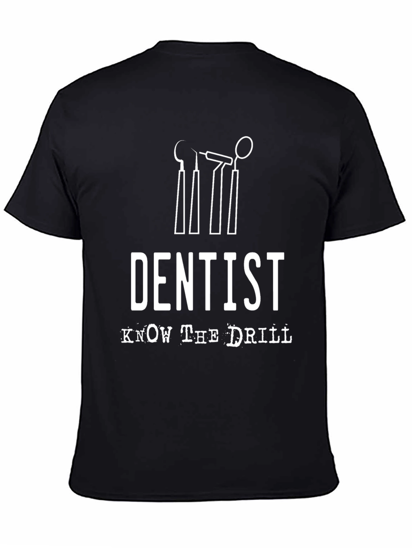 Black Dentist Know the Drill T-Shirt - Black Cotton Tee view 4