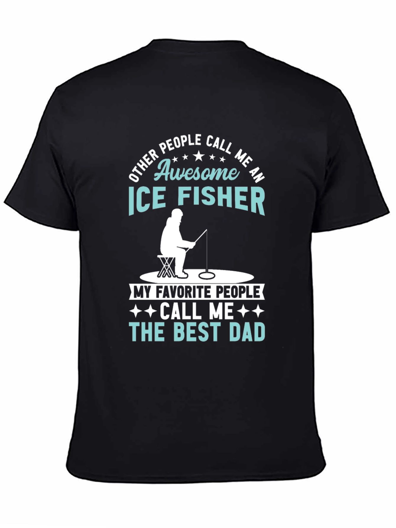 Black Awesome Ice Fisher Best Dad T-Shirt view 4