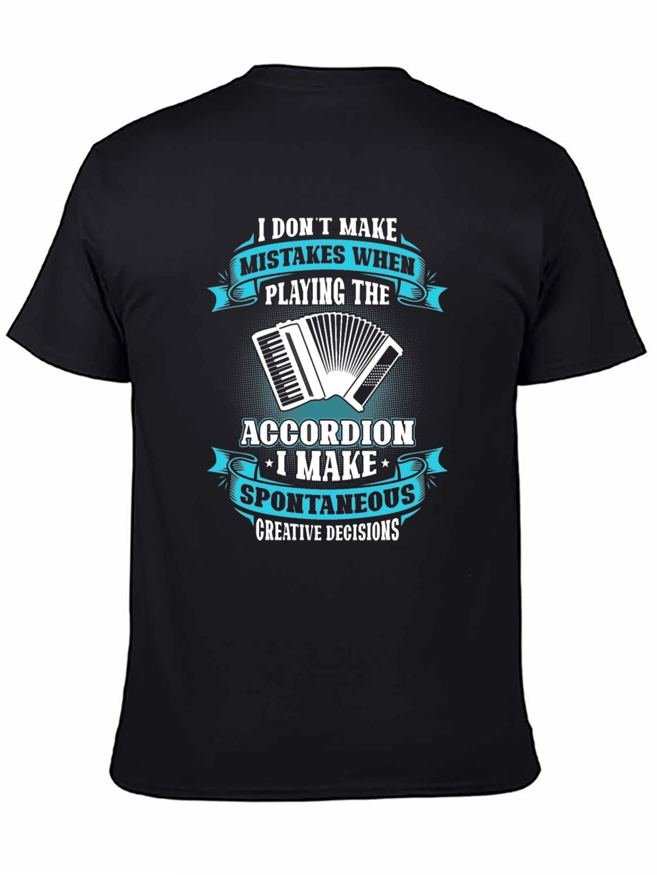 Black Accordion Player T-Shirt - Spontaneous Creative Decisions view 4