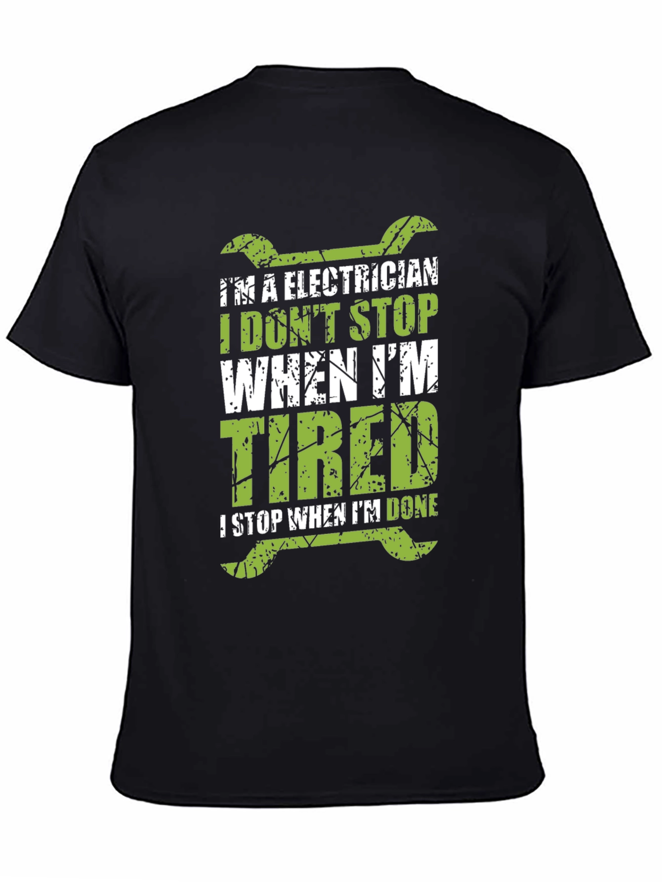 Black Electrician T-Shirt - I Don't Stop When I'm Tired view 4