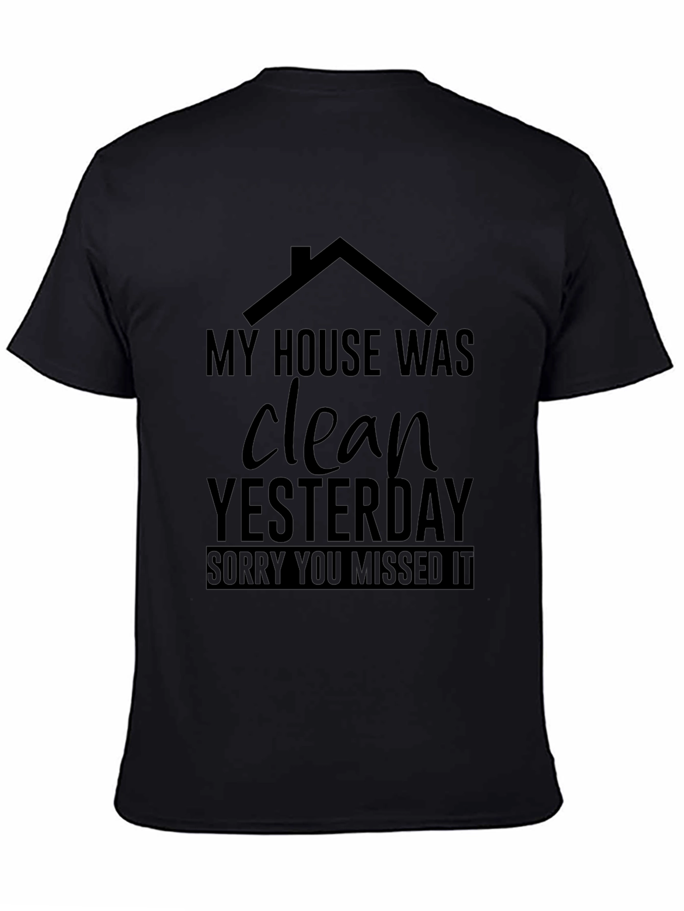 Black Funny House Cleaning Graphic T-Shirt view 4