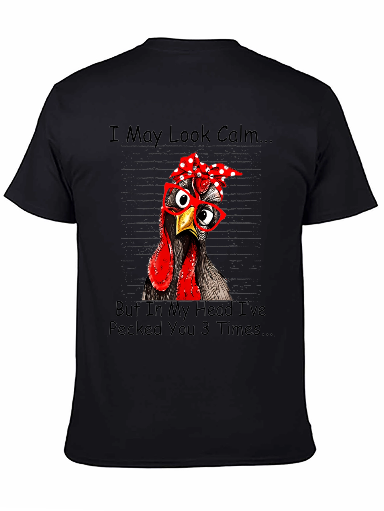 Black Funny Chicken T-Shirt: I May Look Calm view 4