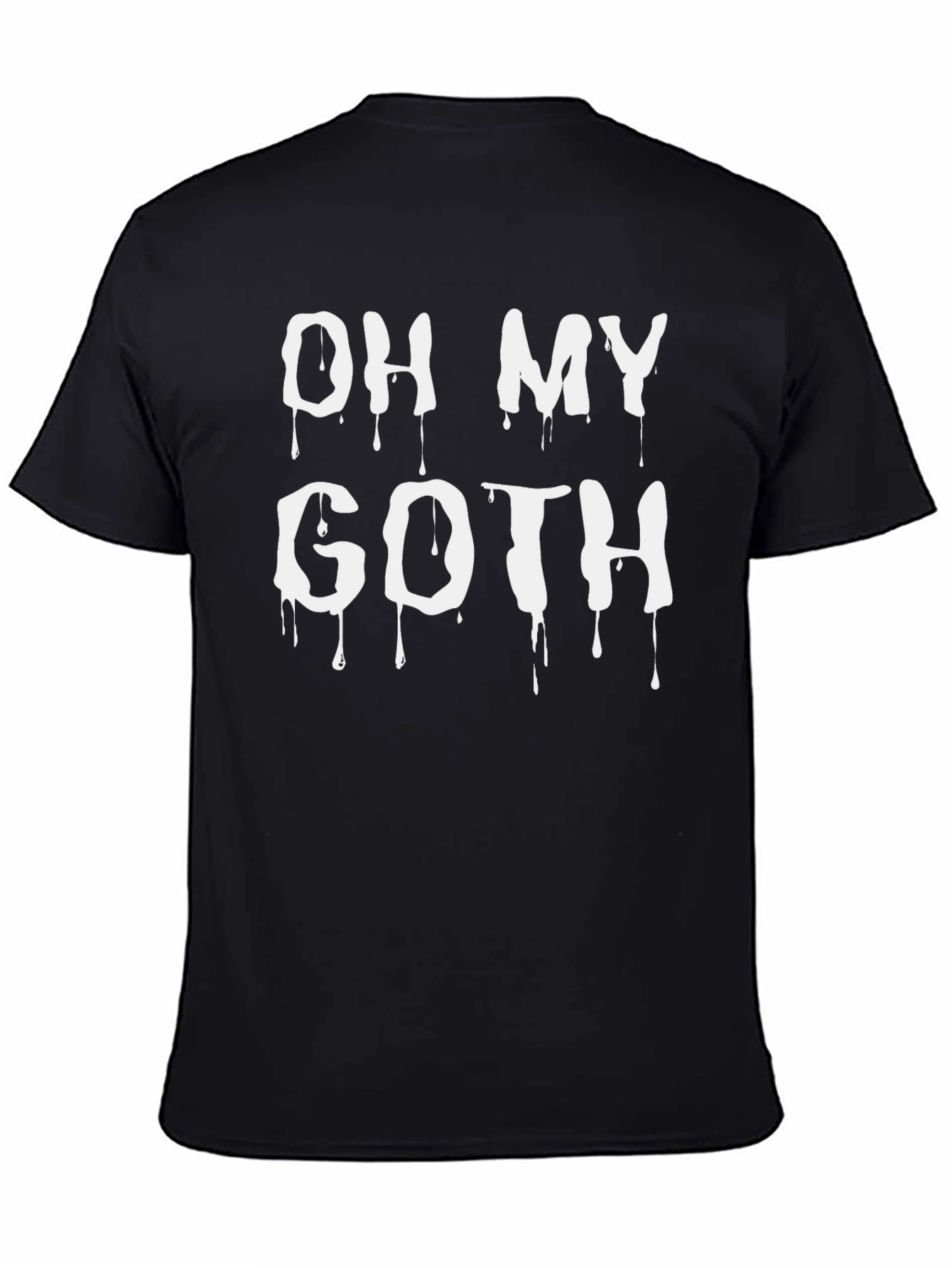 Black Oh My Goth T-Shirt - Dark Humor Tee view 4