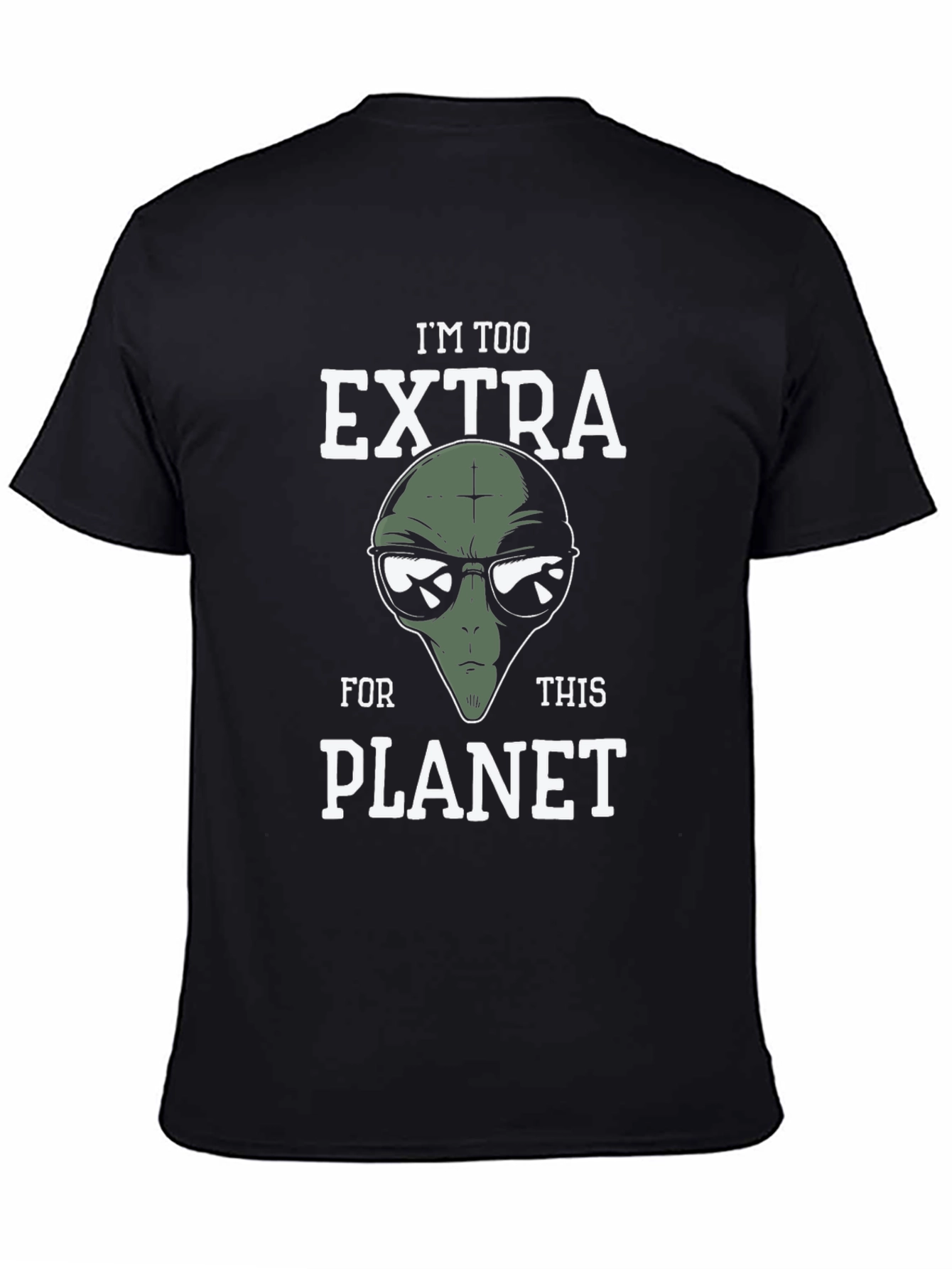 Black I'm Too Extra Alien Graphic T-Shirt view 4