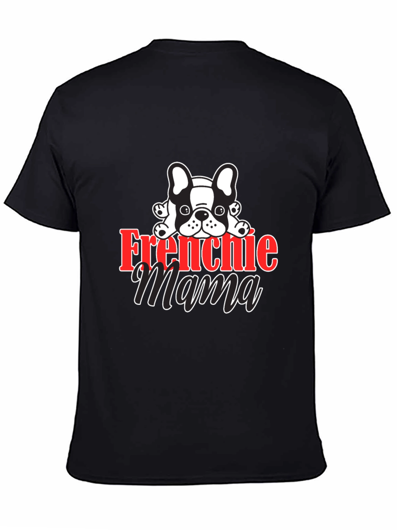 Black Frenchie Mama Black T-Shirt view 4