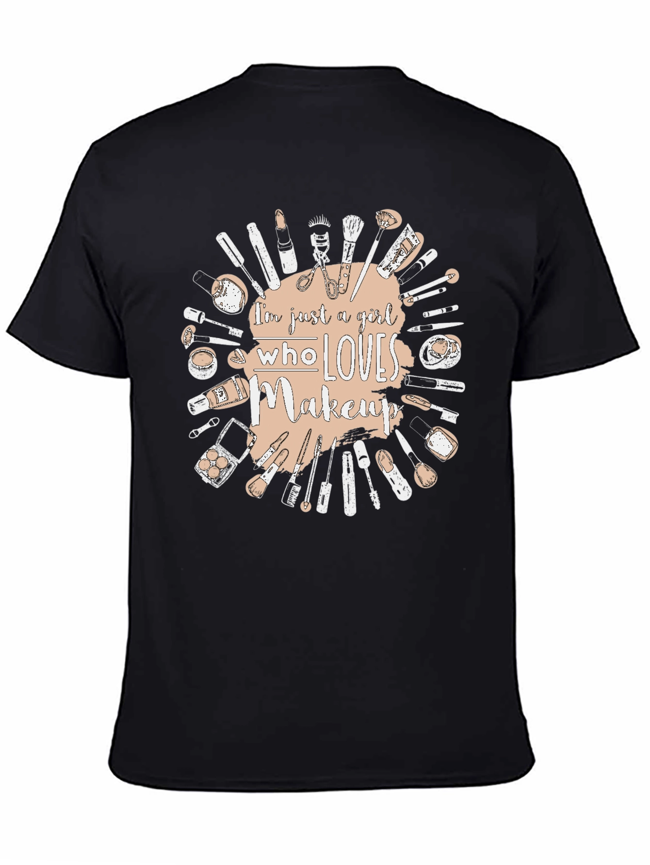 Black Makeup Lover T-Shirt - Just a Girl Who Loves Makeup view 4