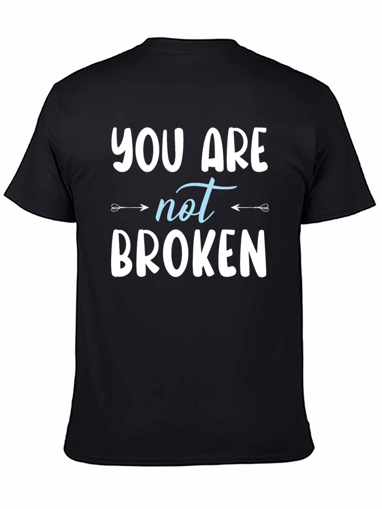 Black You Are Not Broken Graphic T-Shirt view 4
