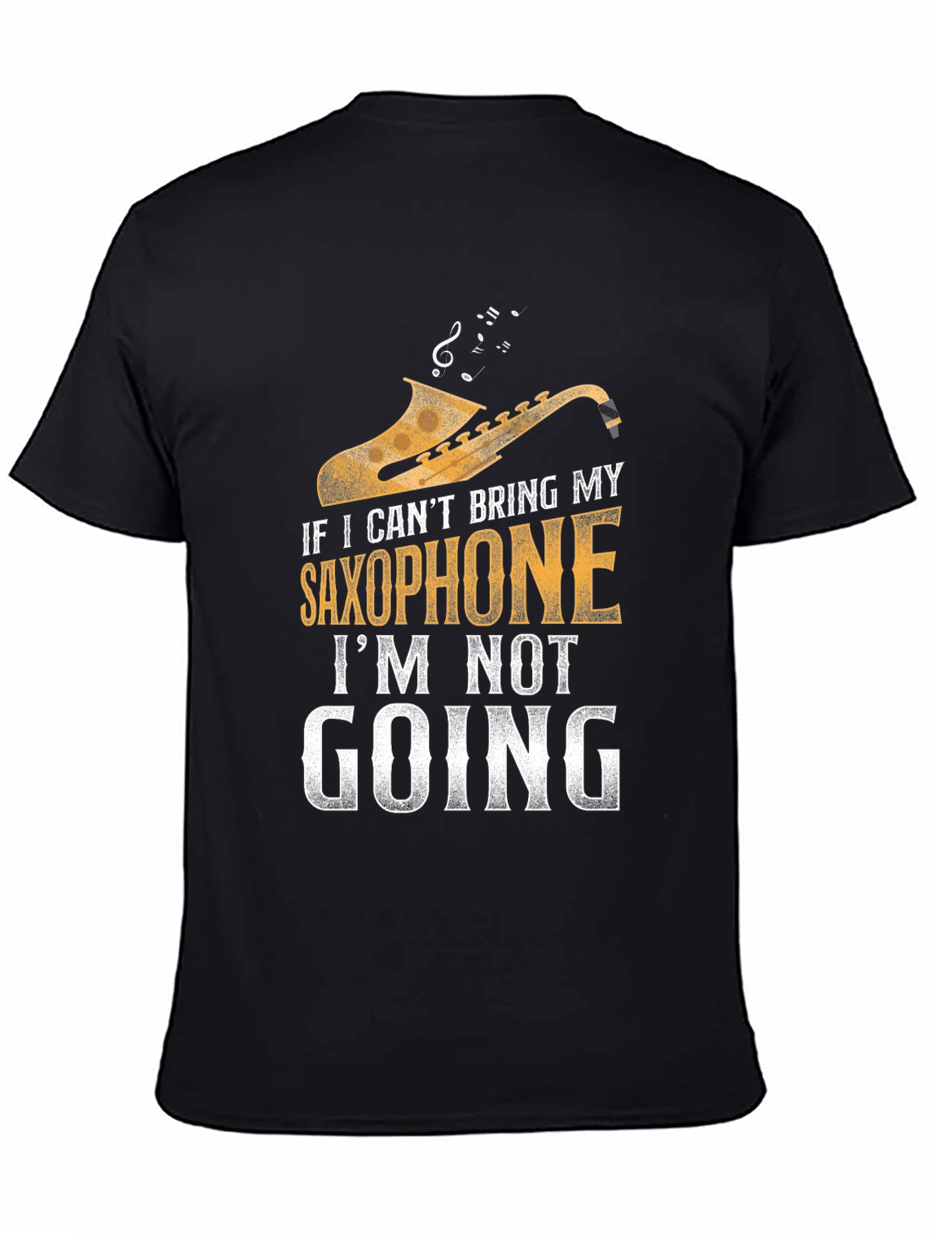 Black Saxophone Lover T-Shirt - If I Can't Bring My Saxophone view 4