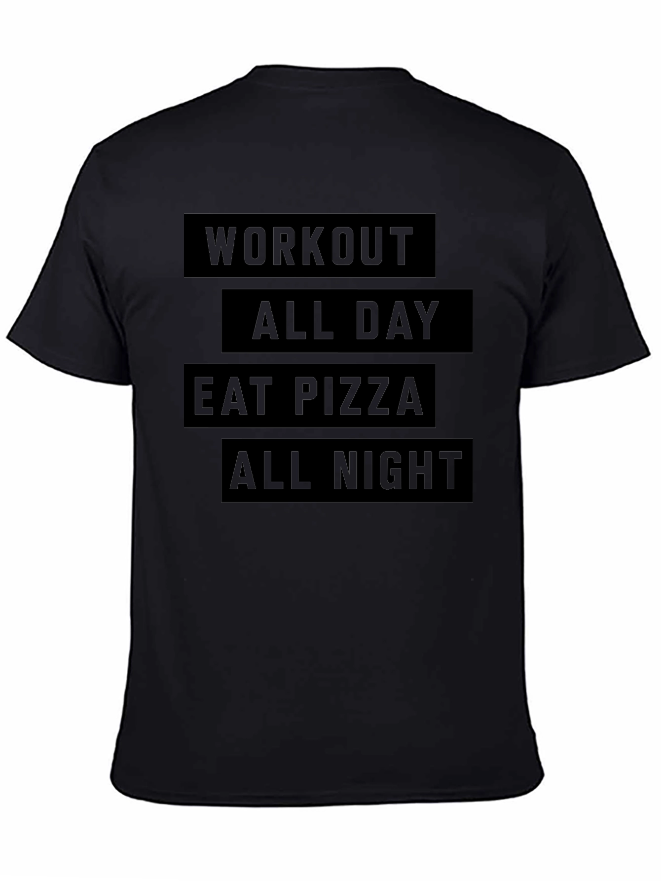 Black Workout, Pizza, All Night Black T-Shirt view 4