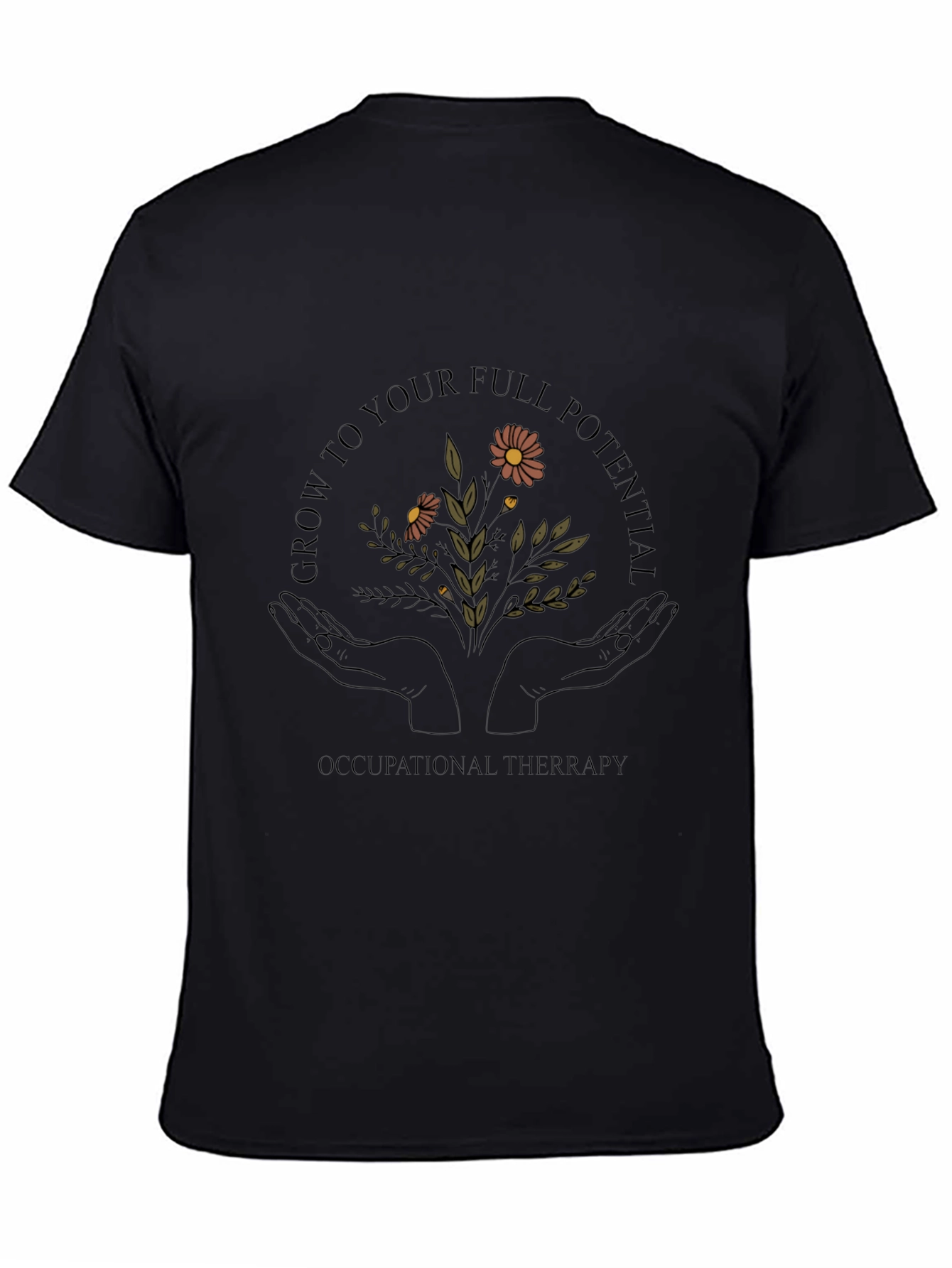 Occupational Therapy Grow to Full Potential T-Shirt - 4