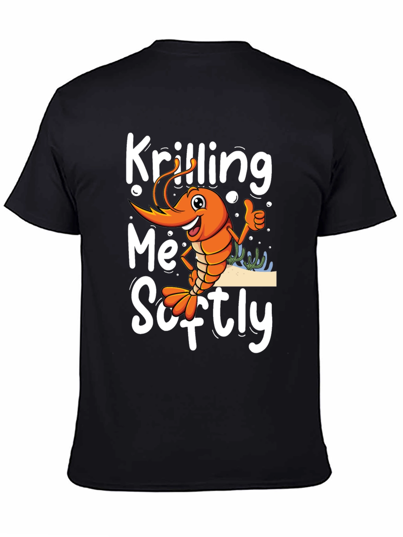 Black Krilling Me Softly Funny Shrimp T-Shirt view 4