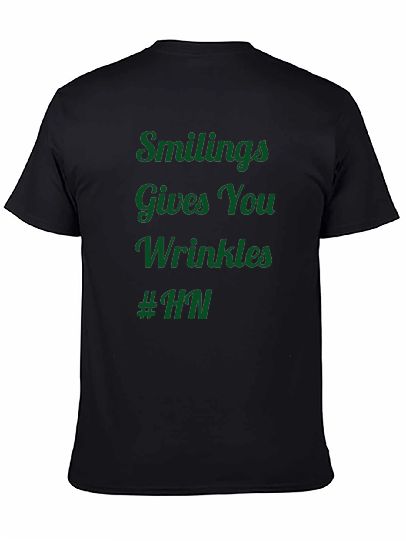 Black Humorous T-Shirt: Smiling Gives You Wrinkles #HN view 4
