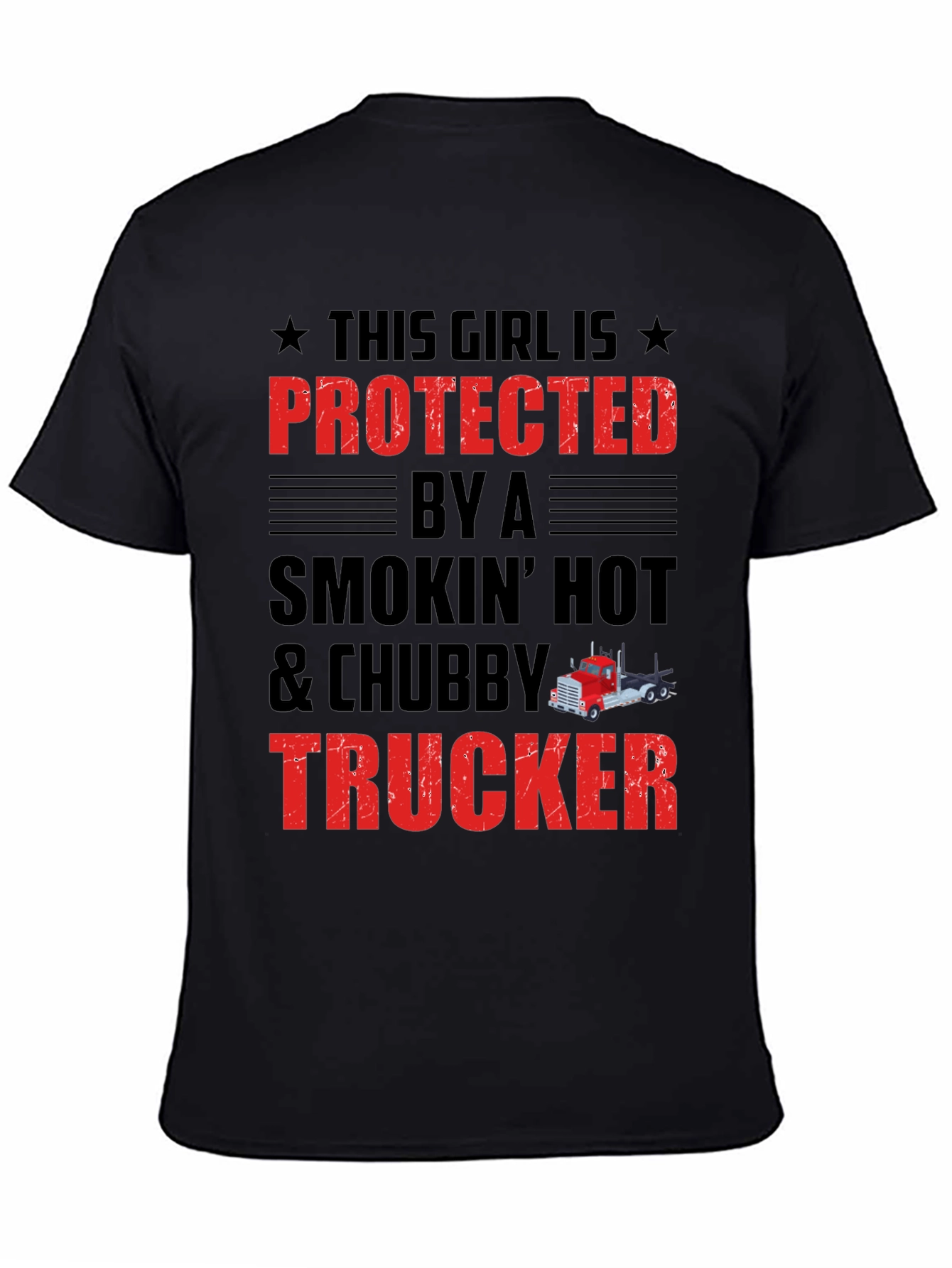 Protected by a Chubby Trucker T-Shirt - 4