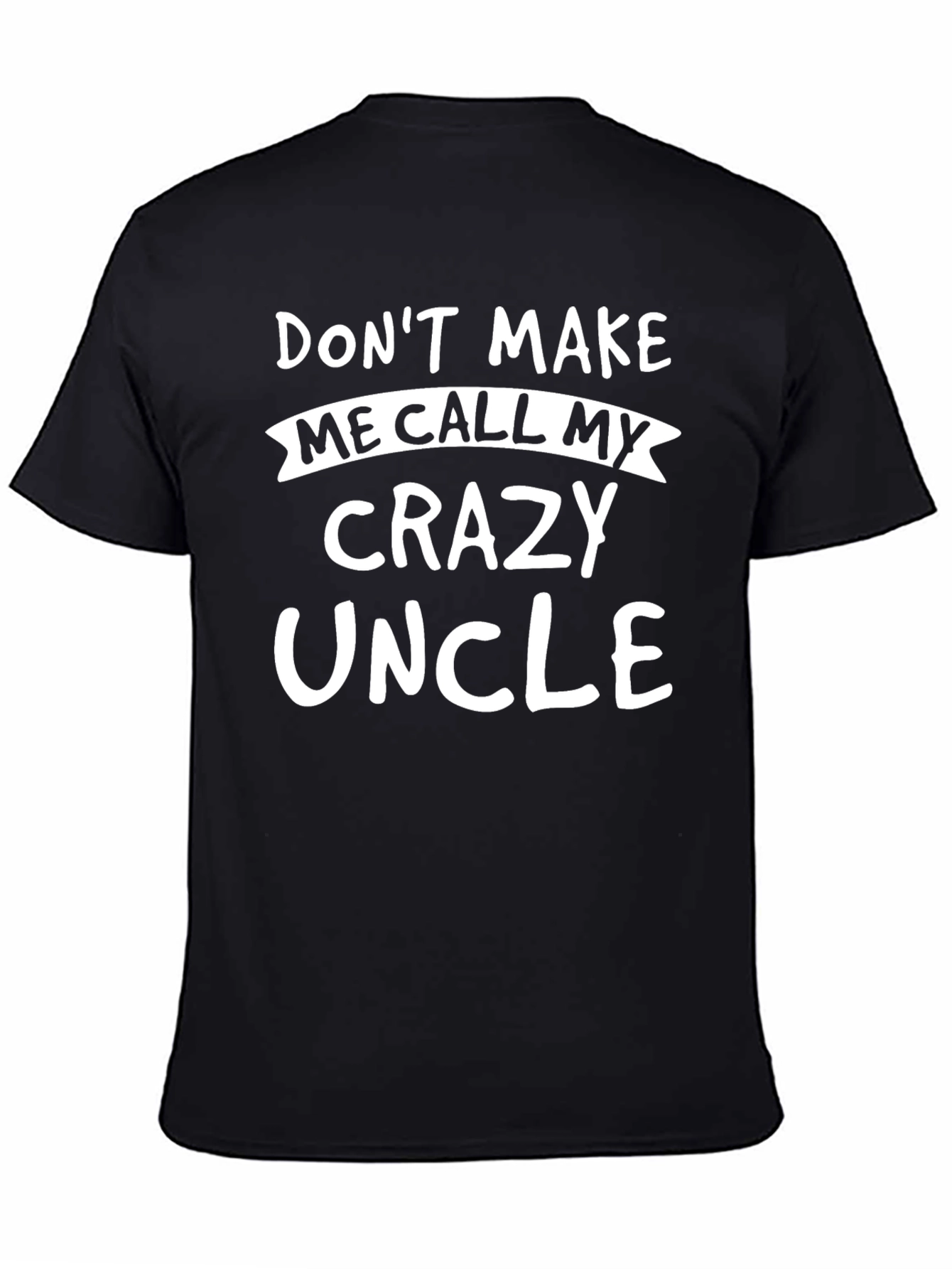 Black Funny "Crazy Uncle" Graphic T-Shirt view 4