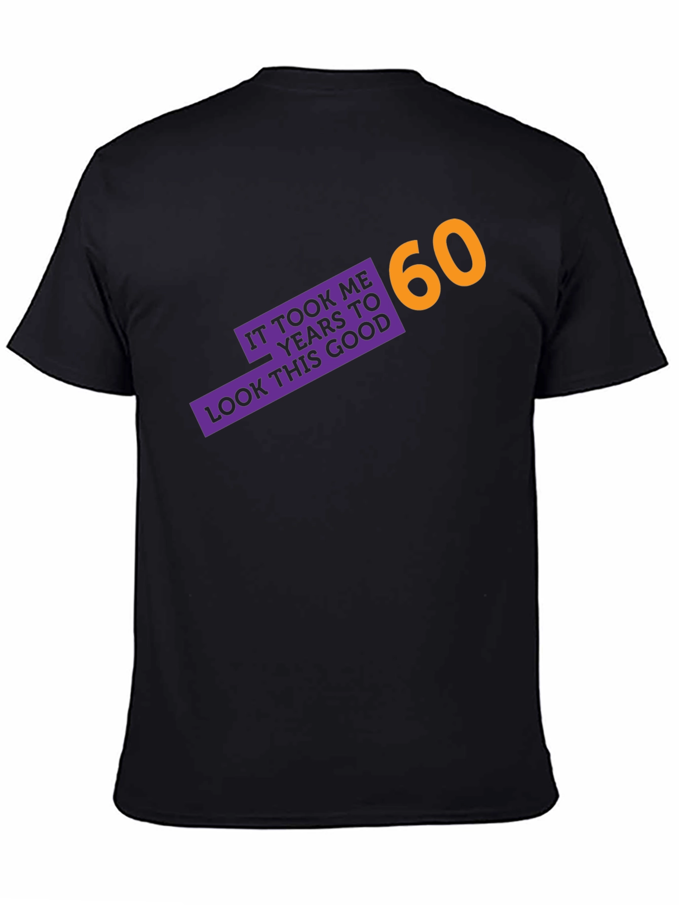 Black Funny 60th Birthday T-Shirt - It Took Me 60 Years view 4