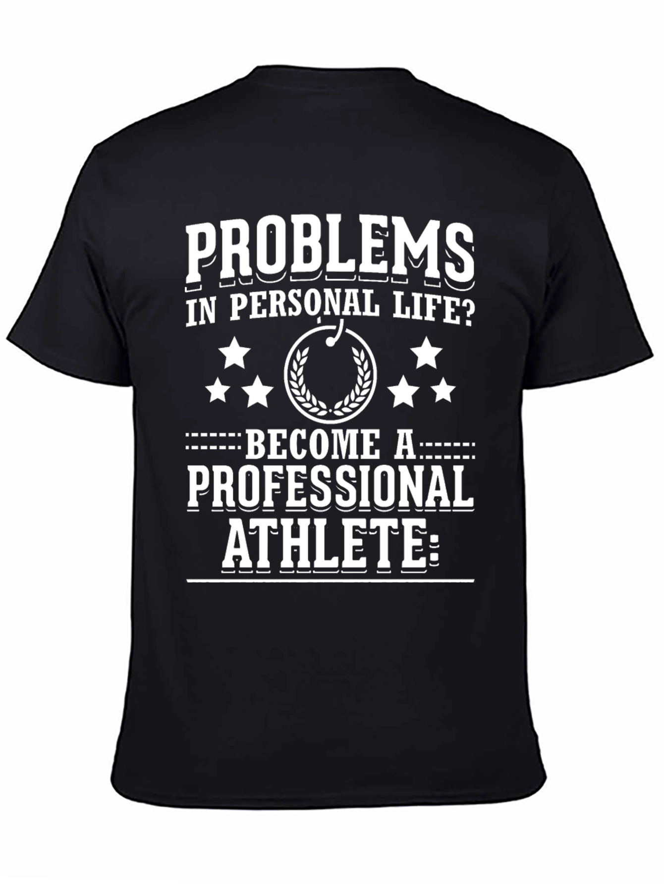 Black Problems? Athlete T-Shirt - Motivational Tee view 4