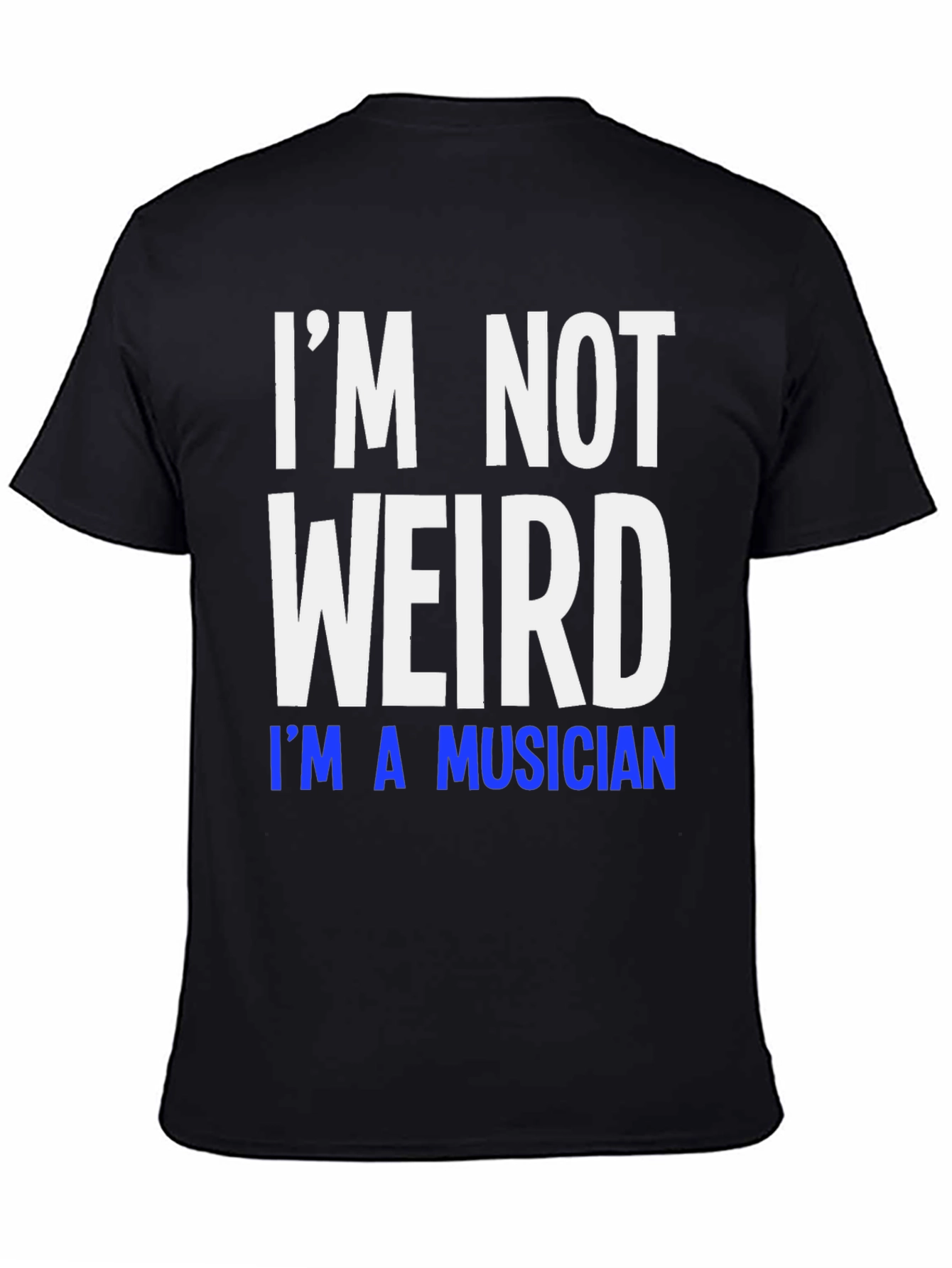 Black I'm Not Weird I'm A Musician T-Shirt view 4