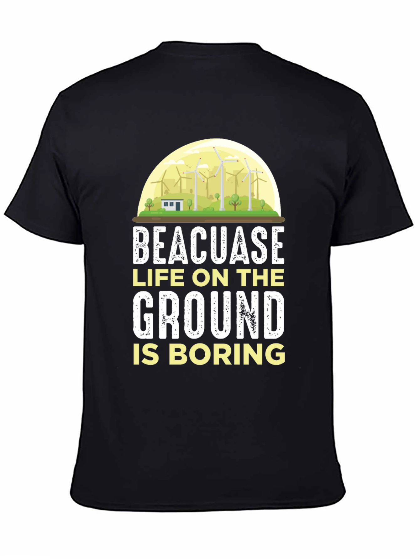 Black Life on the Ground is Boring T-Shirt view 4