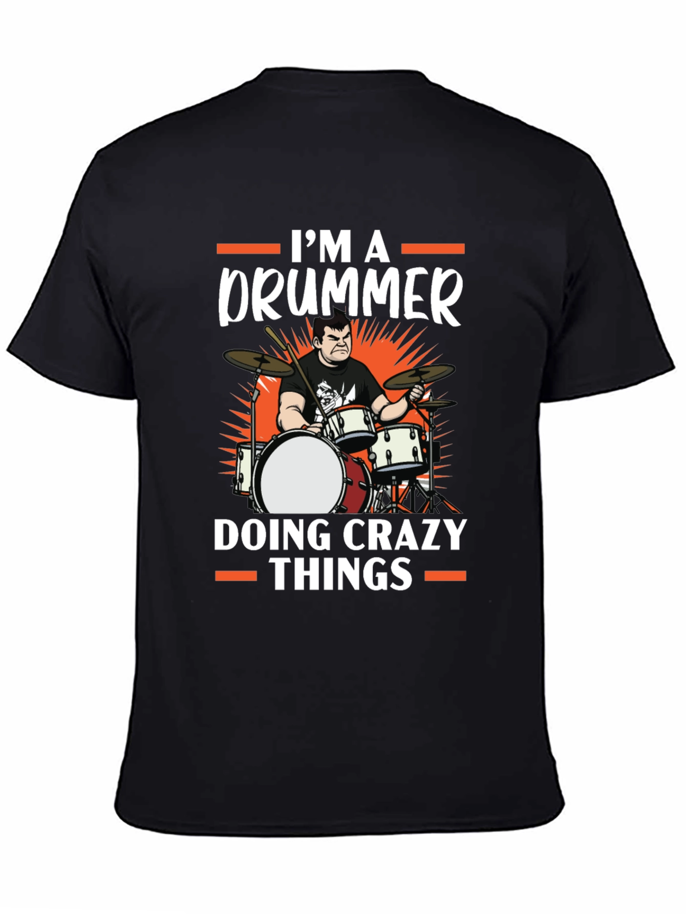 Black I'm A Drummer Doing Crazy Things T-Shirt view 4