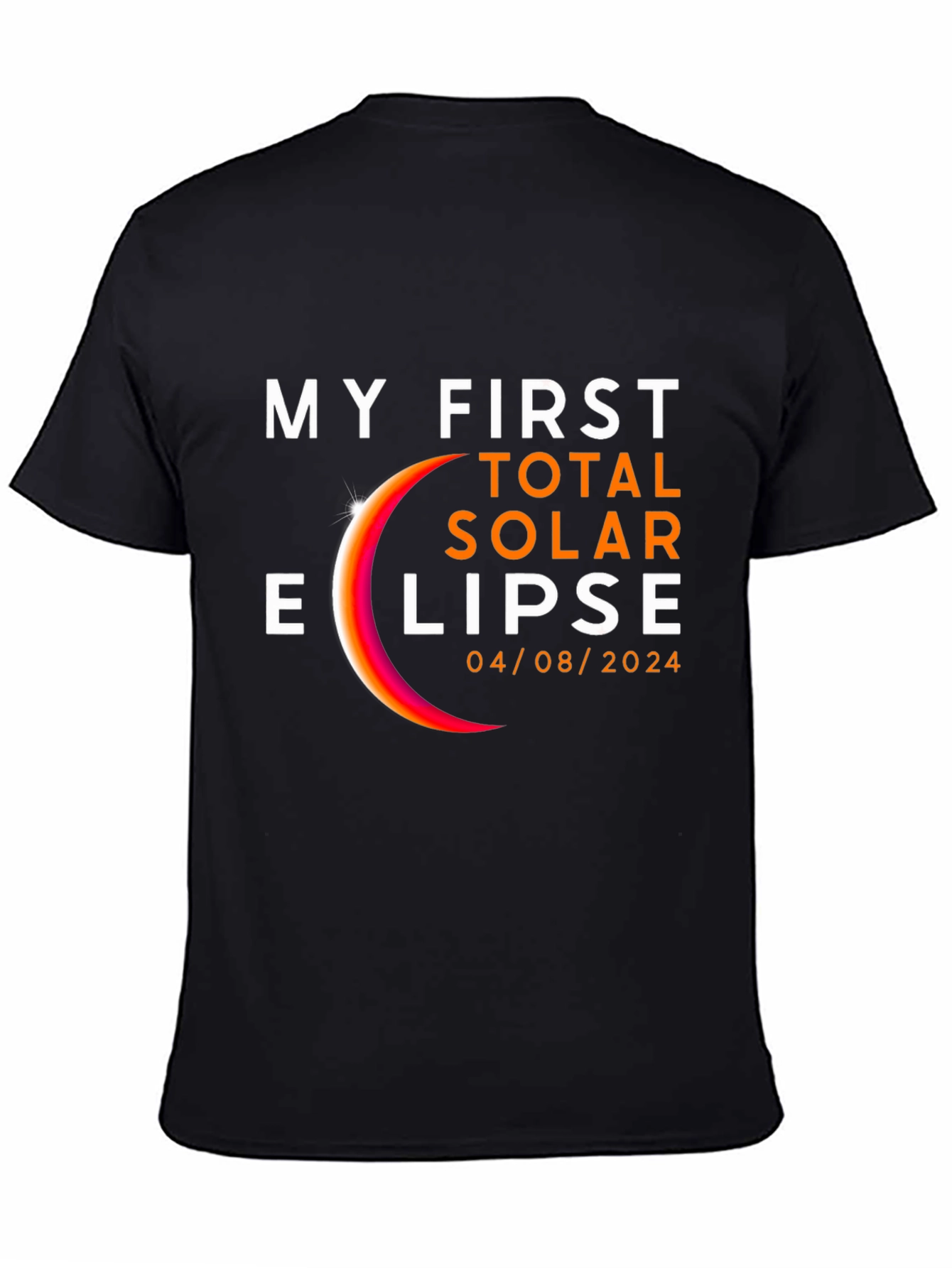 Black My First Total Solar Eclipse 04/08/2024 T-Shirt view 4