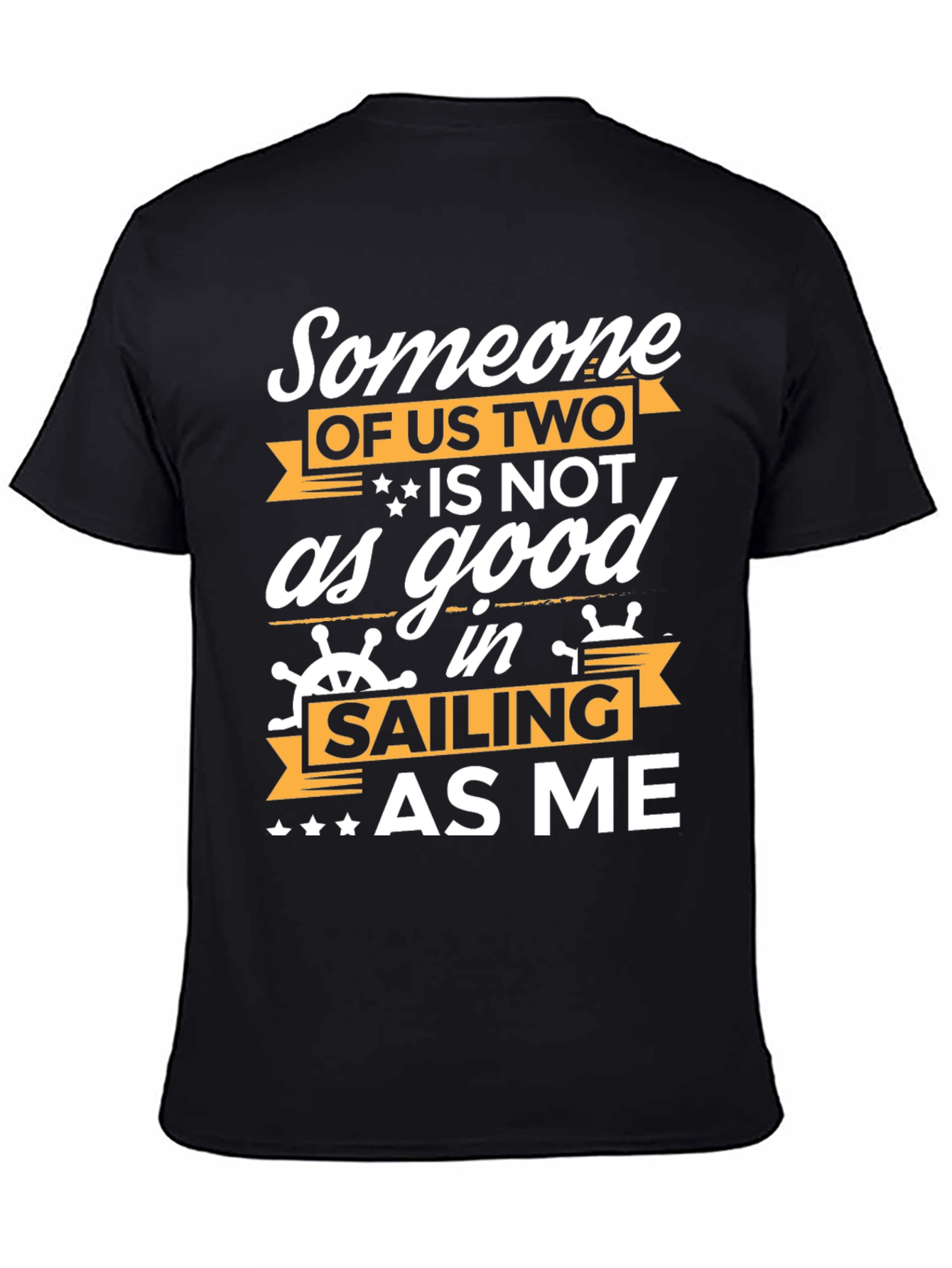 Black Funny Sailing T-Shirt - Someone Of Us Two view 4