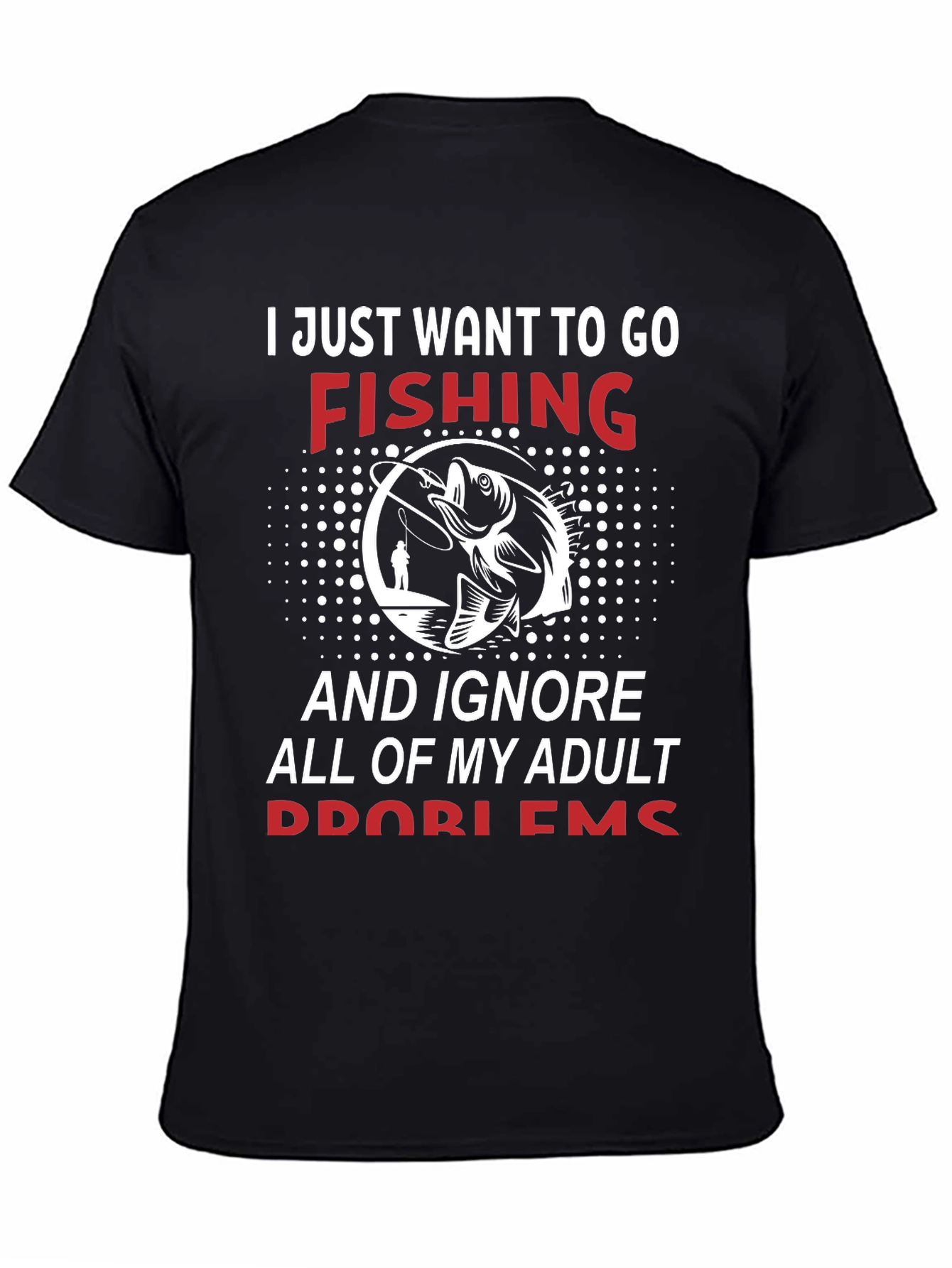 Black Fishing Graphic Tee - Adult Problems T-Shirt view 4