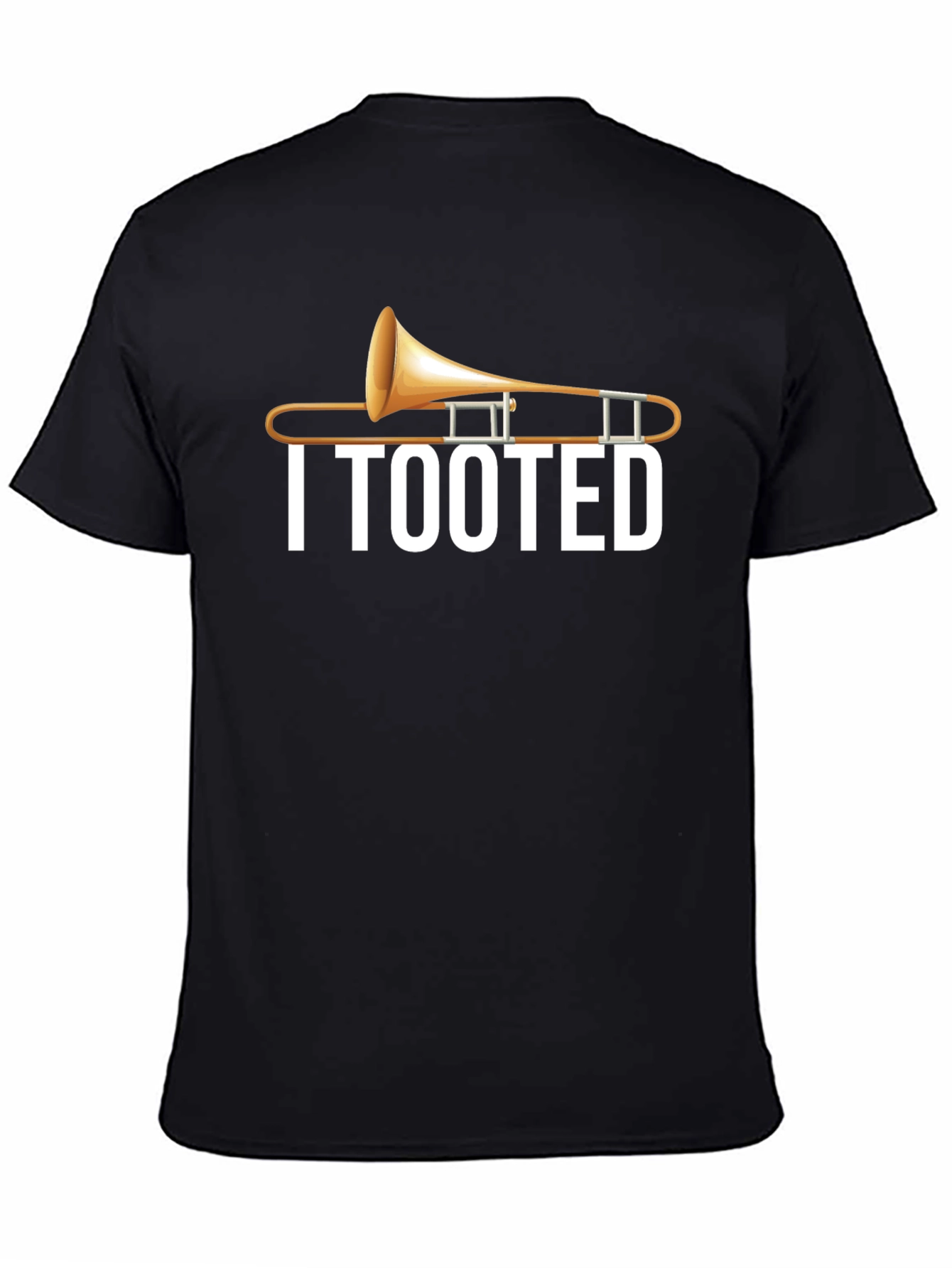 Black I Tooted Trombone T-Shirt - Musician Humor Tee view 4
