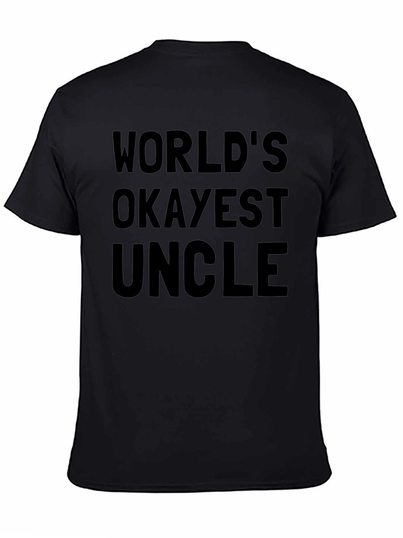Black World's Okayest Uncle Black T-Shirt view 4