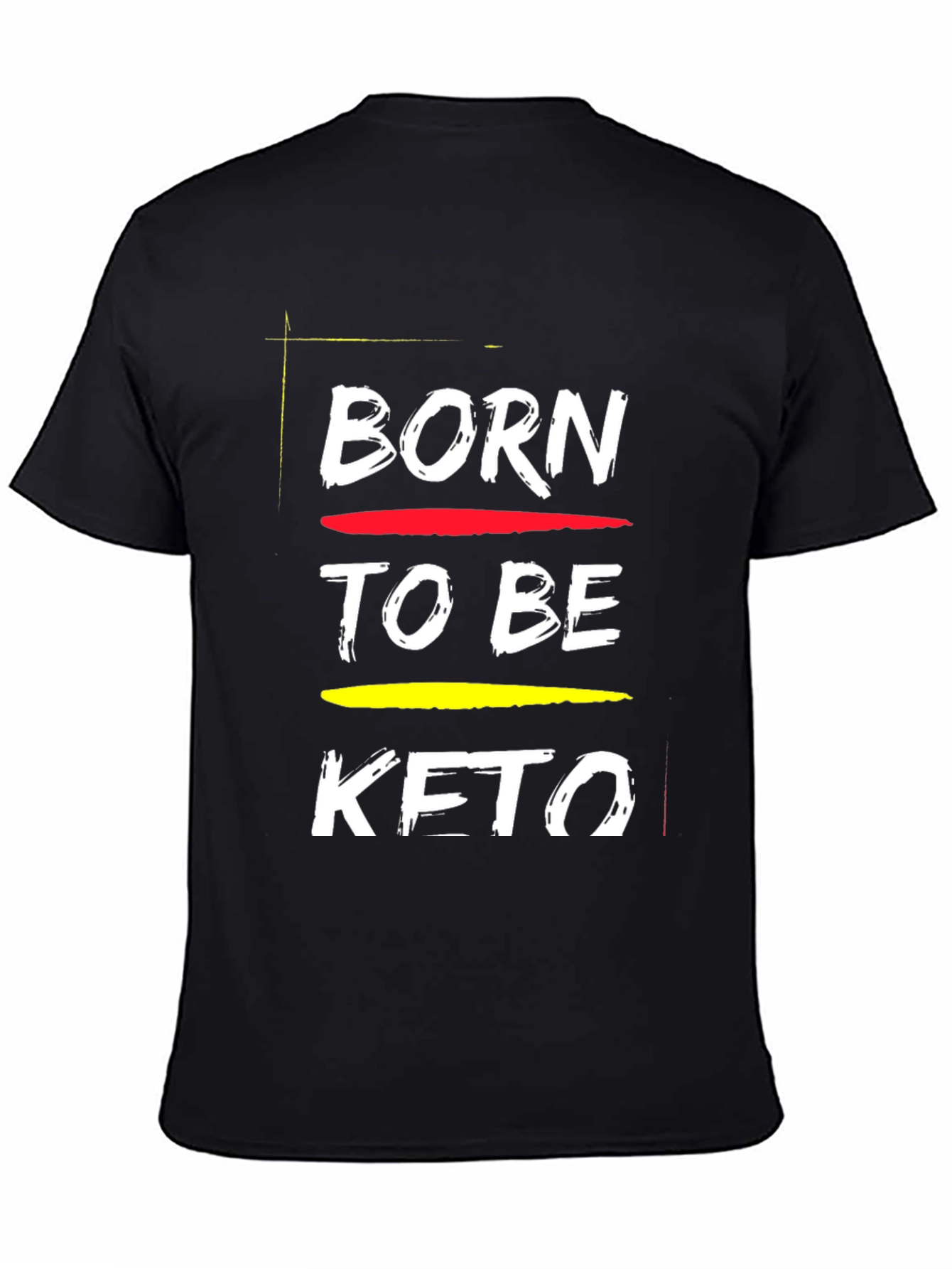 Black Born To Be Keto Black T-Shirt view 4