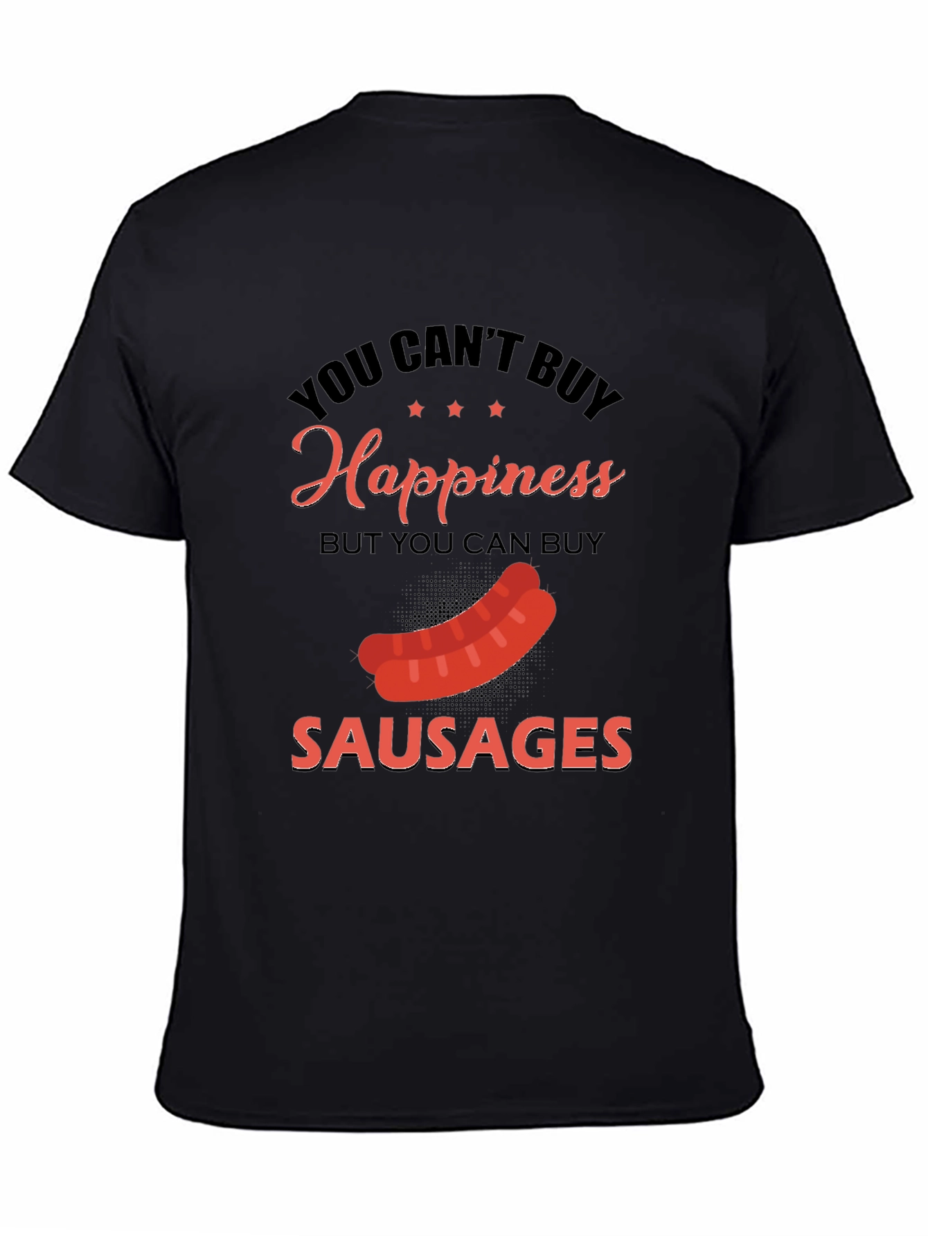 Black Funny Sausage T-Shirt: Buy Sausages, Buy Happiness! view 4