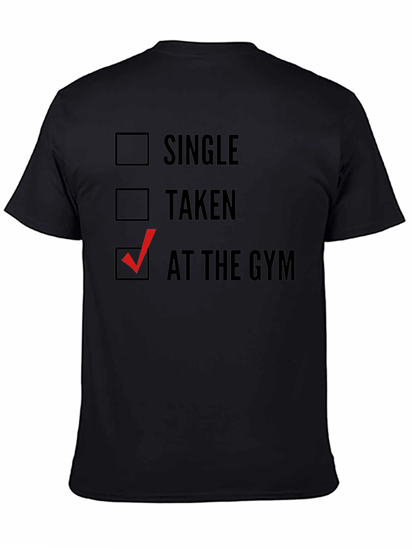 Black Gym Life Tee: Single, Taken, At The Gym view 4