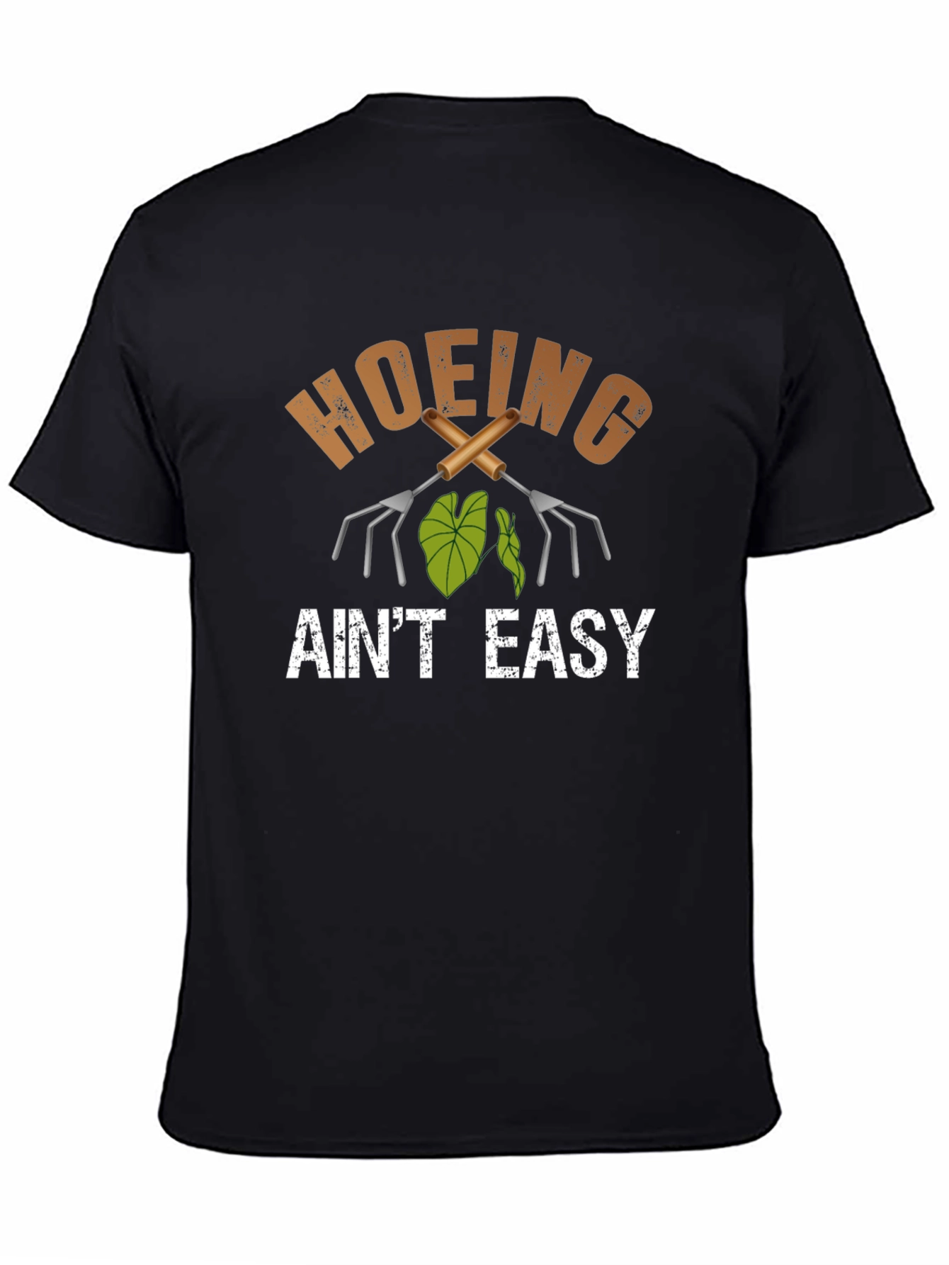 Black Hoeing Ain't Easy T-Shirt - Gardening Humor Tee view 4