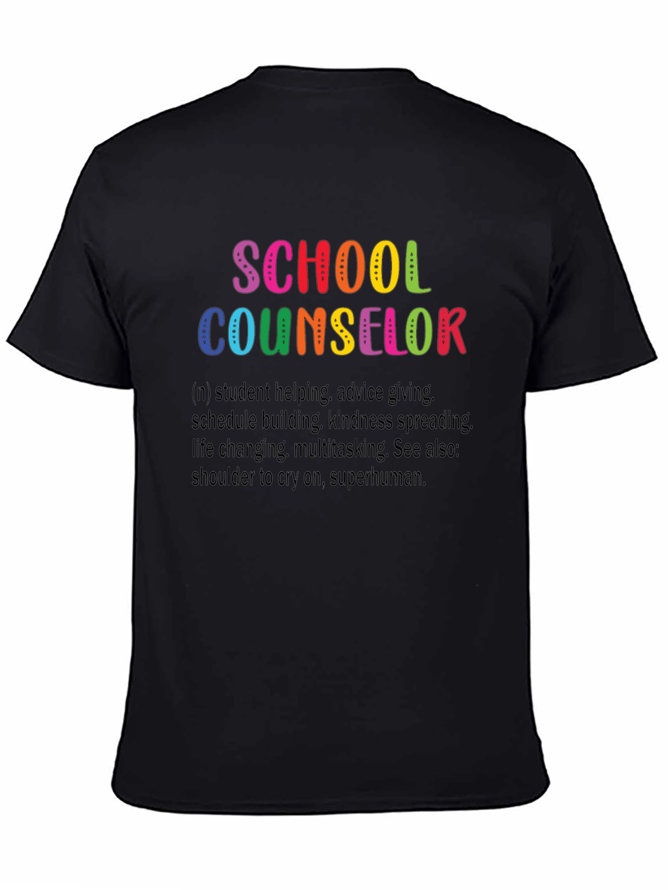 Black School Counselor Definition T-Shirt - Colorful Design view 4