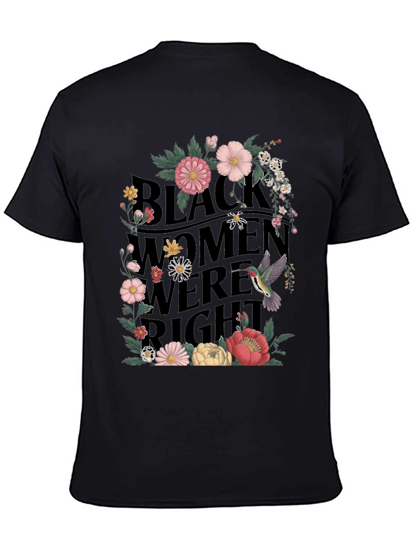 Black Black Women Were Right Floral Graphic Tee view 4
