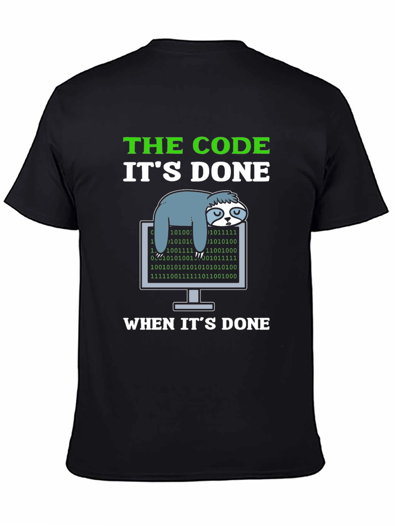 Black The Code It's Done Sloth Programmer T-Shirt view 4
