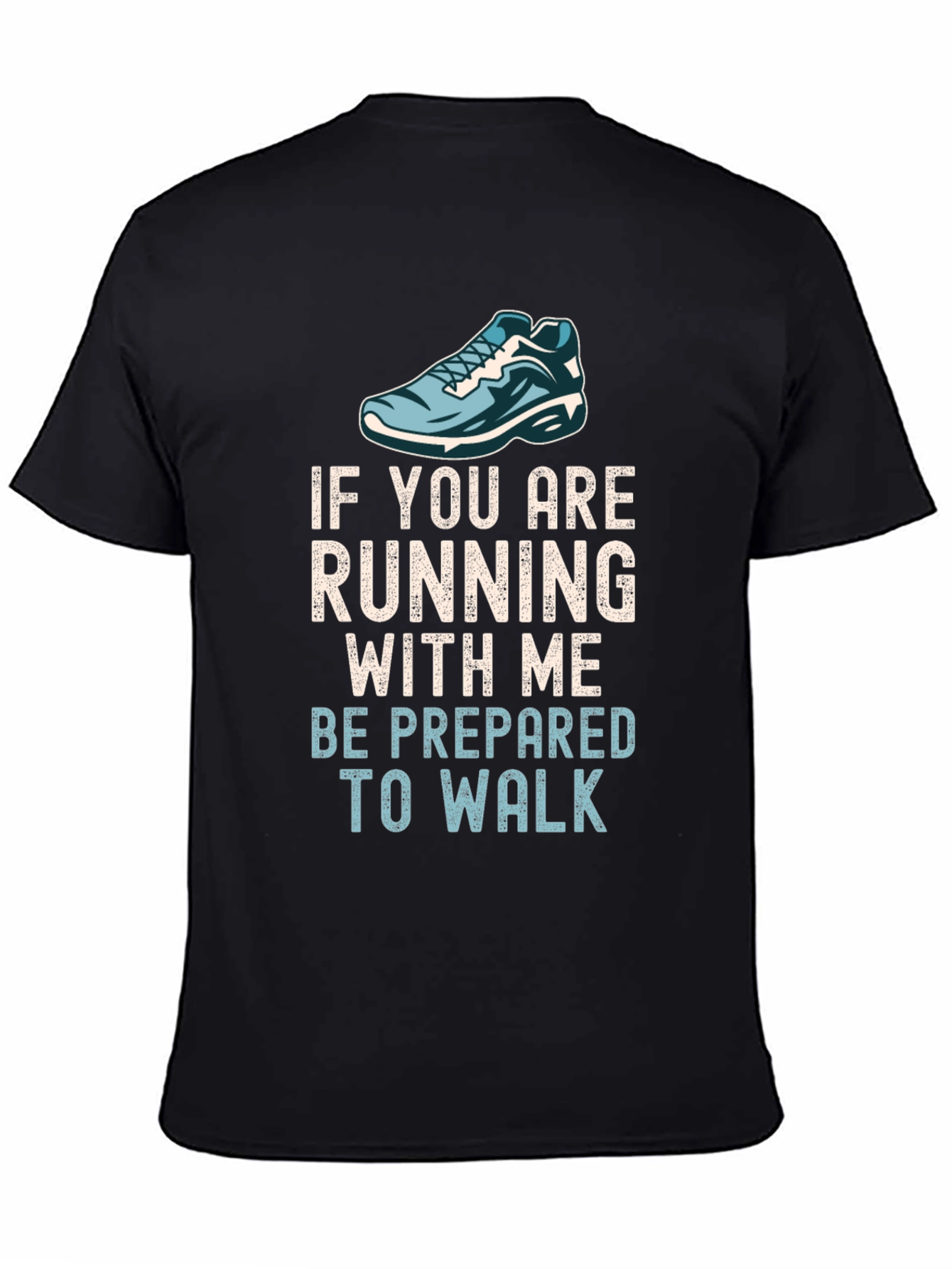 Black Funny Running T-Shirt - Be Prepared To Walk view 4